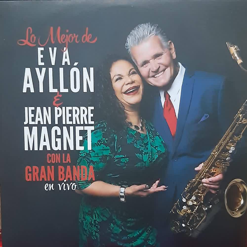 Постер альбома Lo Mejor de Eva Ayllón y Jean Pierre Magnet Con la Gran Banda (En Vivo)