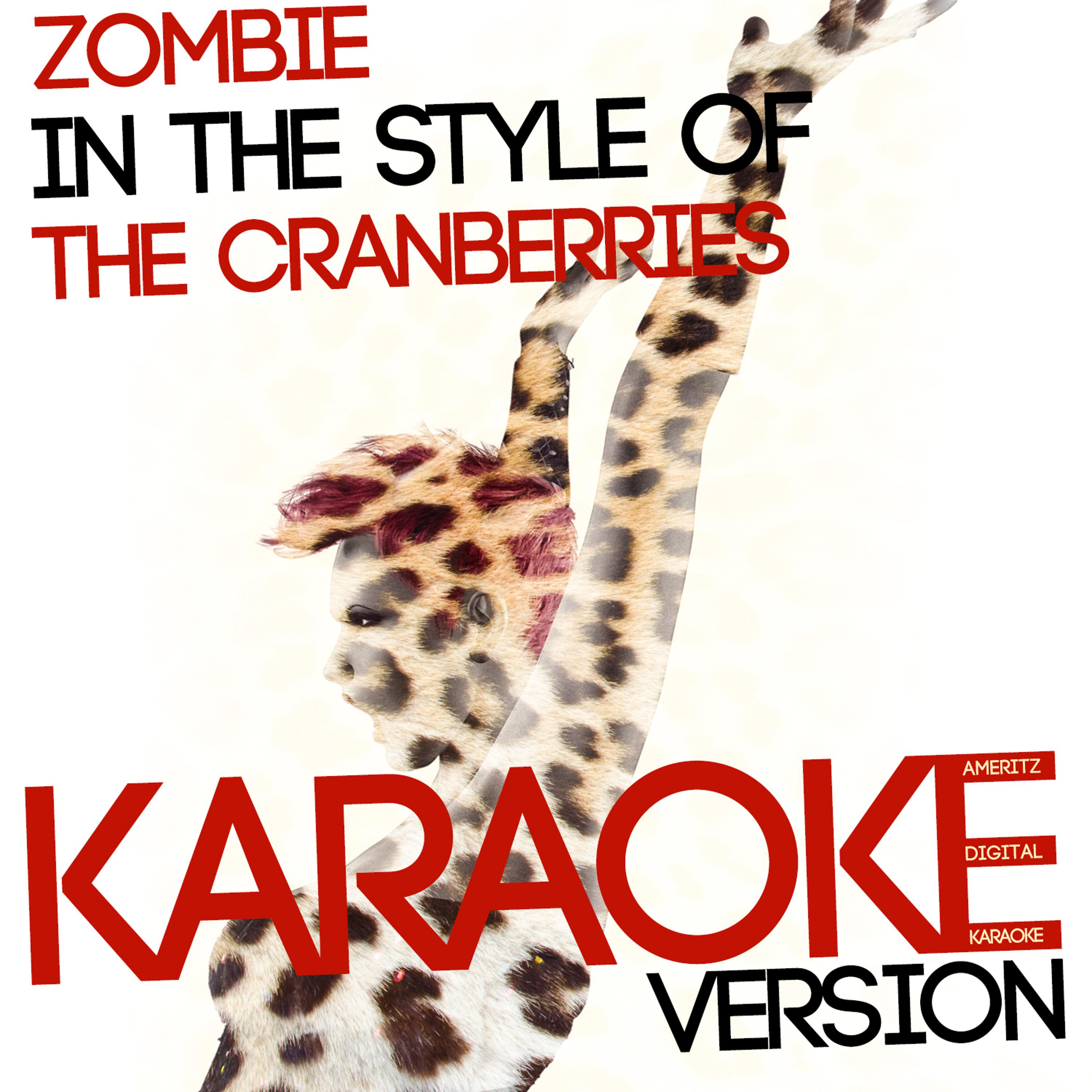 Постер альбома Zombie (In the Style of the Cranberries) [Karaoke Version] - Single