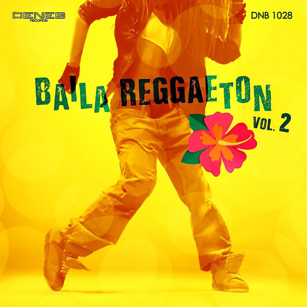 Постер альбома Baila Reggaeton, Vol. 2