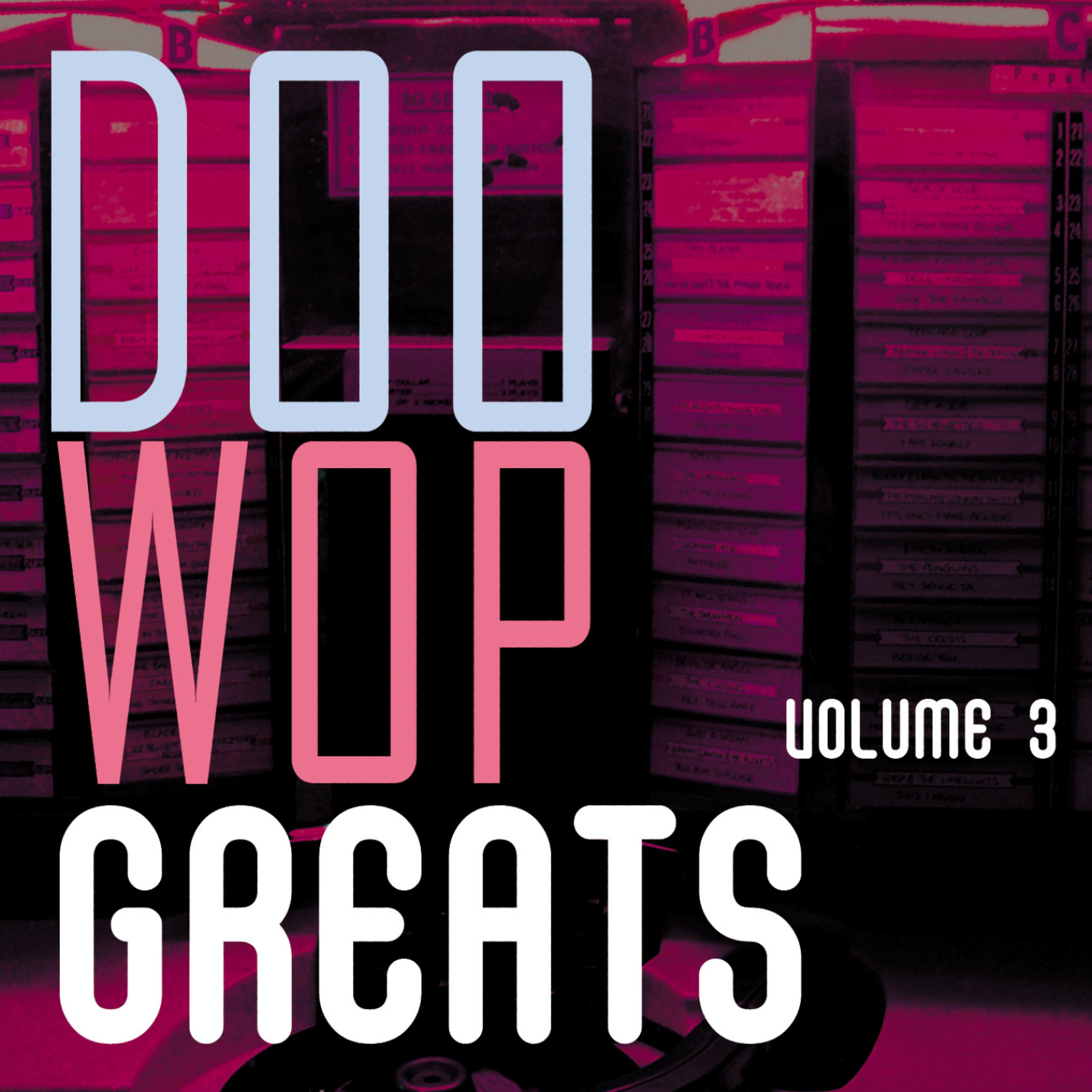Постер альбома Doo Wop Greats Vol. 3