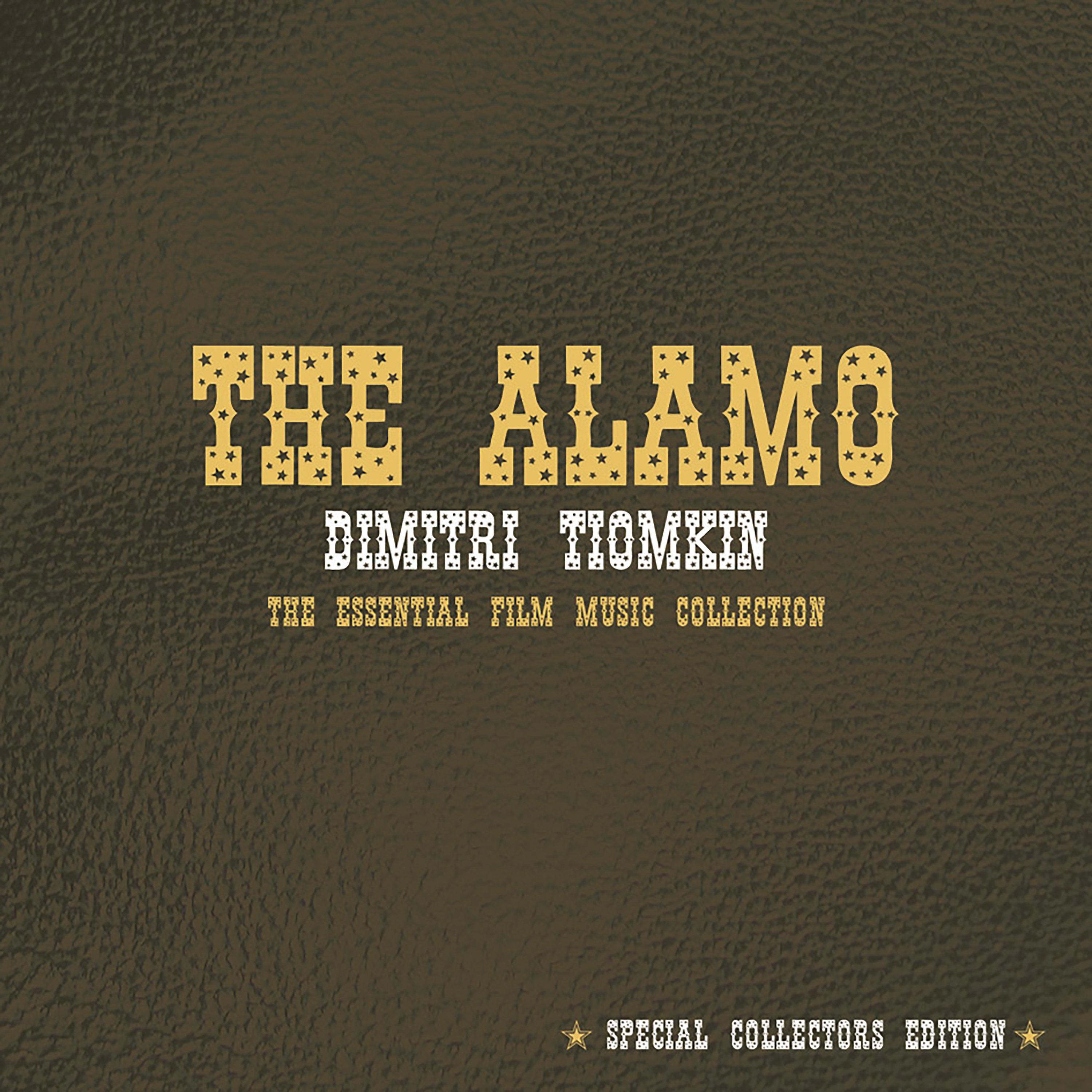 Постер альбома The Alamo: Dimitri Tiomkin - The Essential Film Music Collection