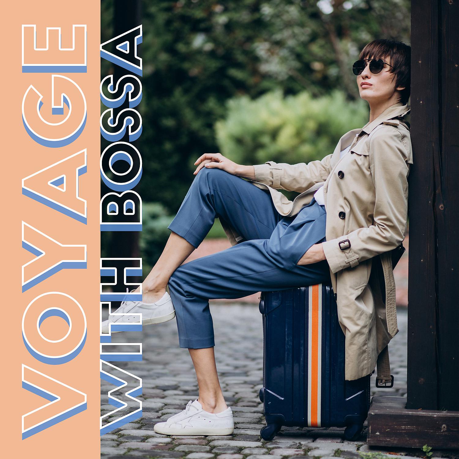 Постер альбома Voyage with Bossa - Morning Bossa Positive Jazz, Smooth Jazz for Your Trips, Good Mood, Cool Jazz, Latin Summer Vibes, Drive Music