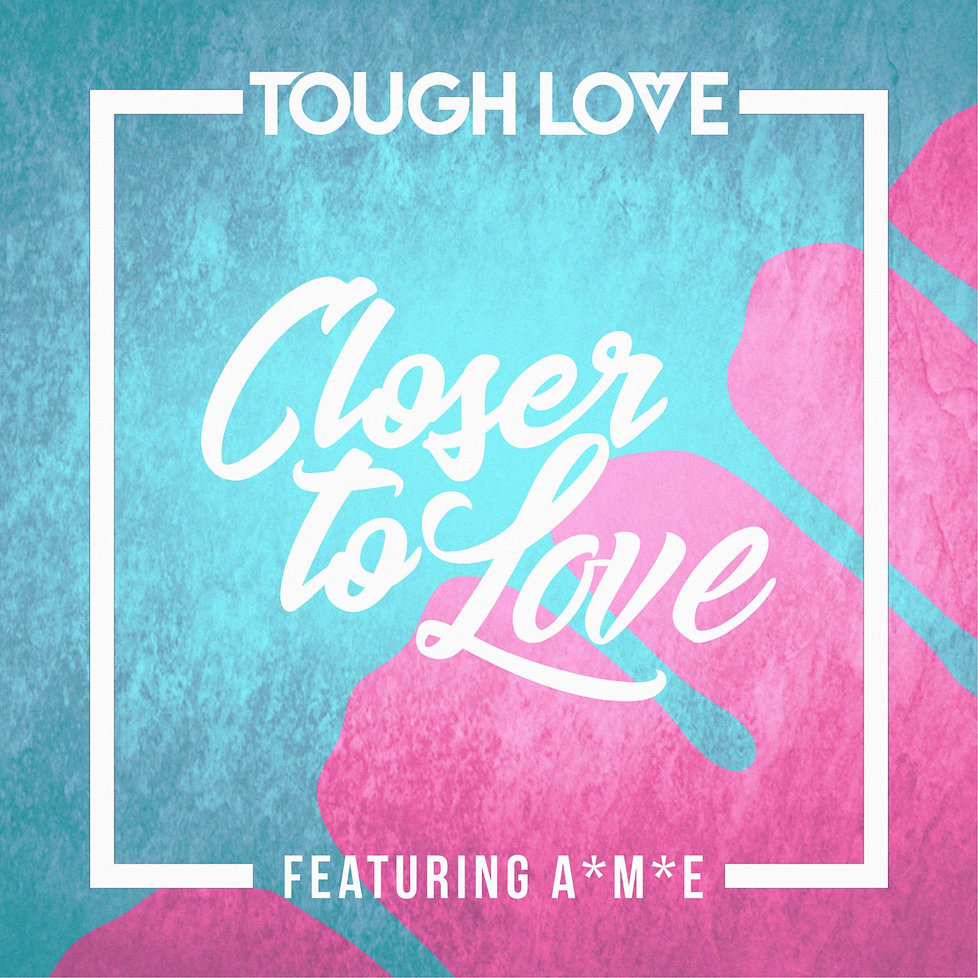 Постер альбома Closer To Love (Main Mix)
