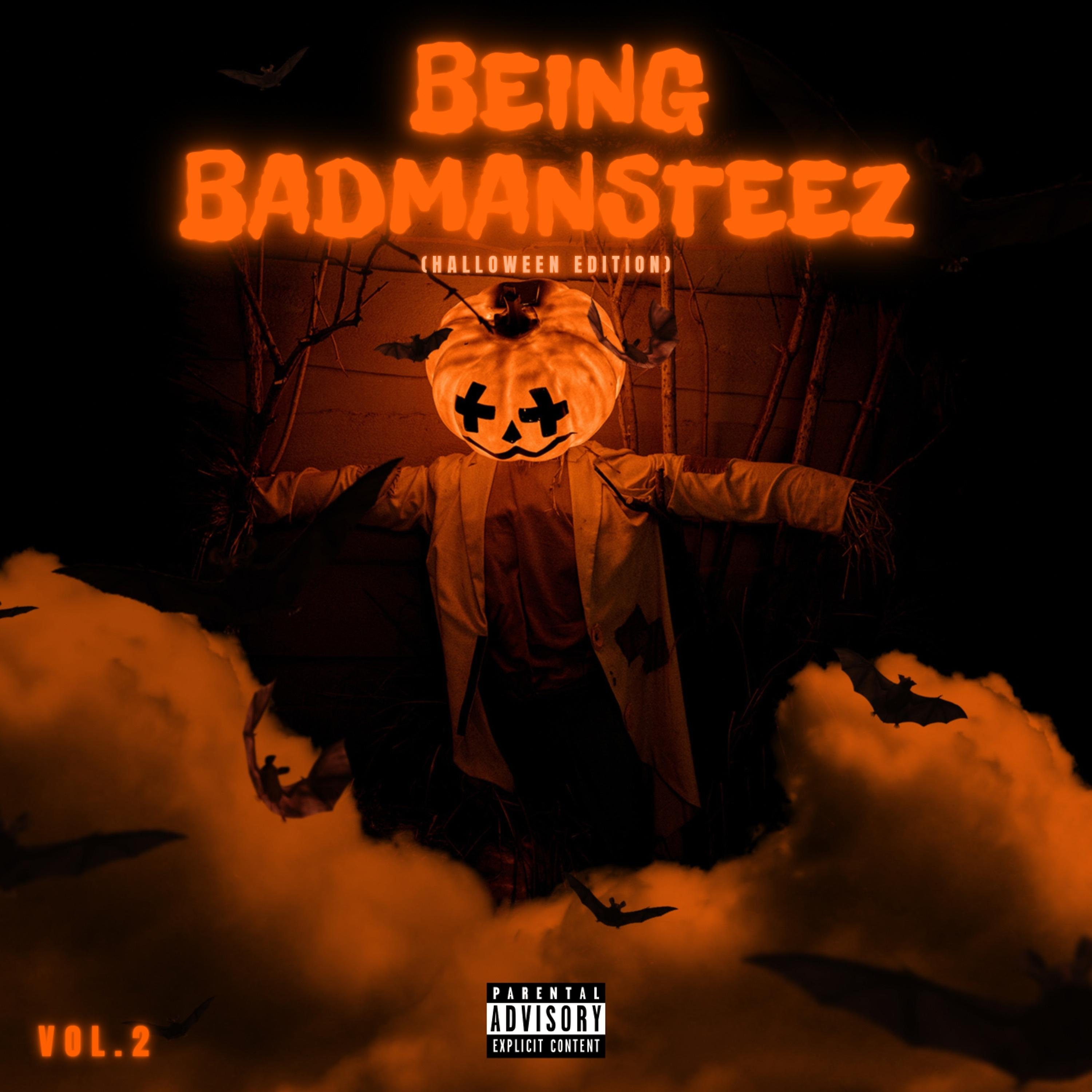 Постер альбома Being Badmansteez, Vol. 2 (Halloween Edition)