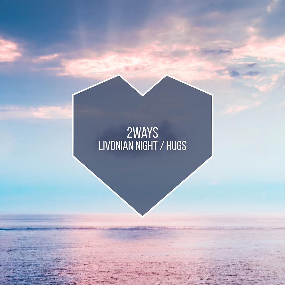 Постер альбома Livonian Night / Hugs
