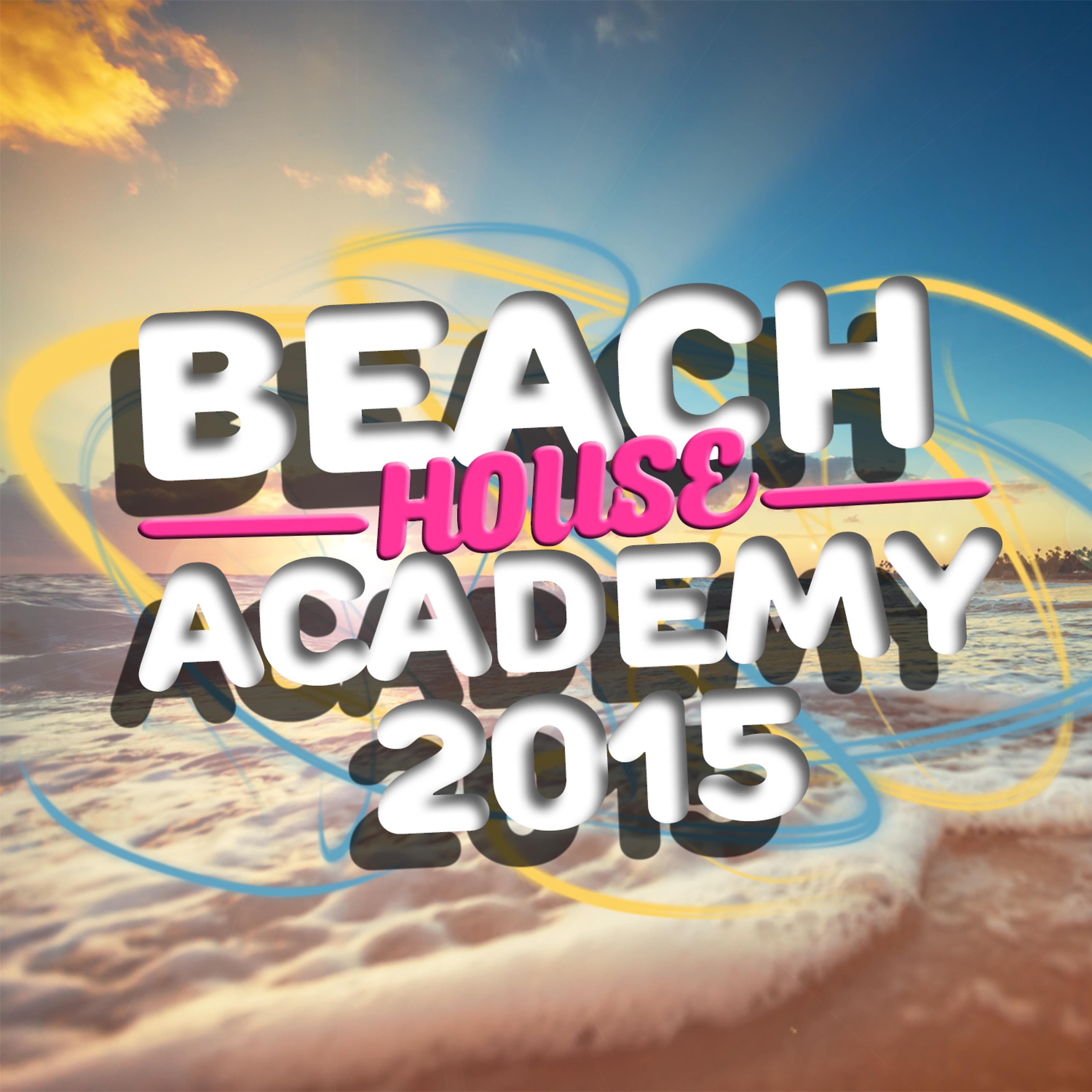 Постер альбома Beach House Academy 2015