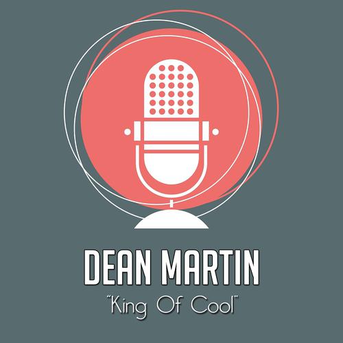 Постер альбома King of Cool (Dean Martin Is the King of Cool)