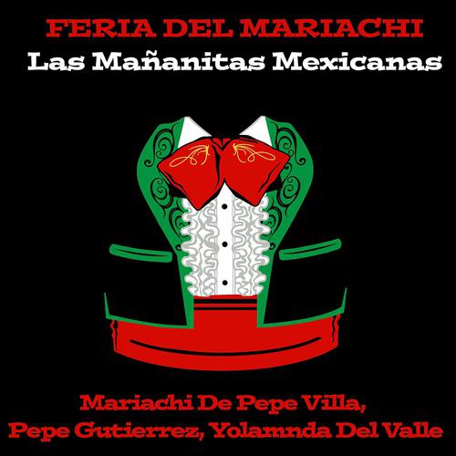 Постер альбома Feria del Mariachi (Las Mañanitas Mexicanas)