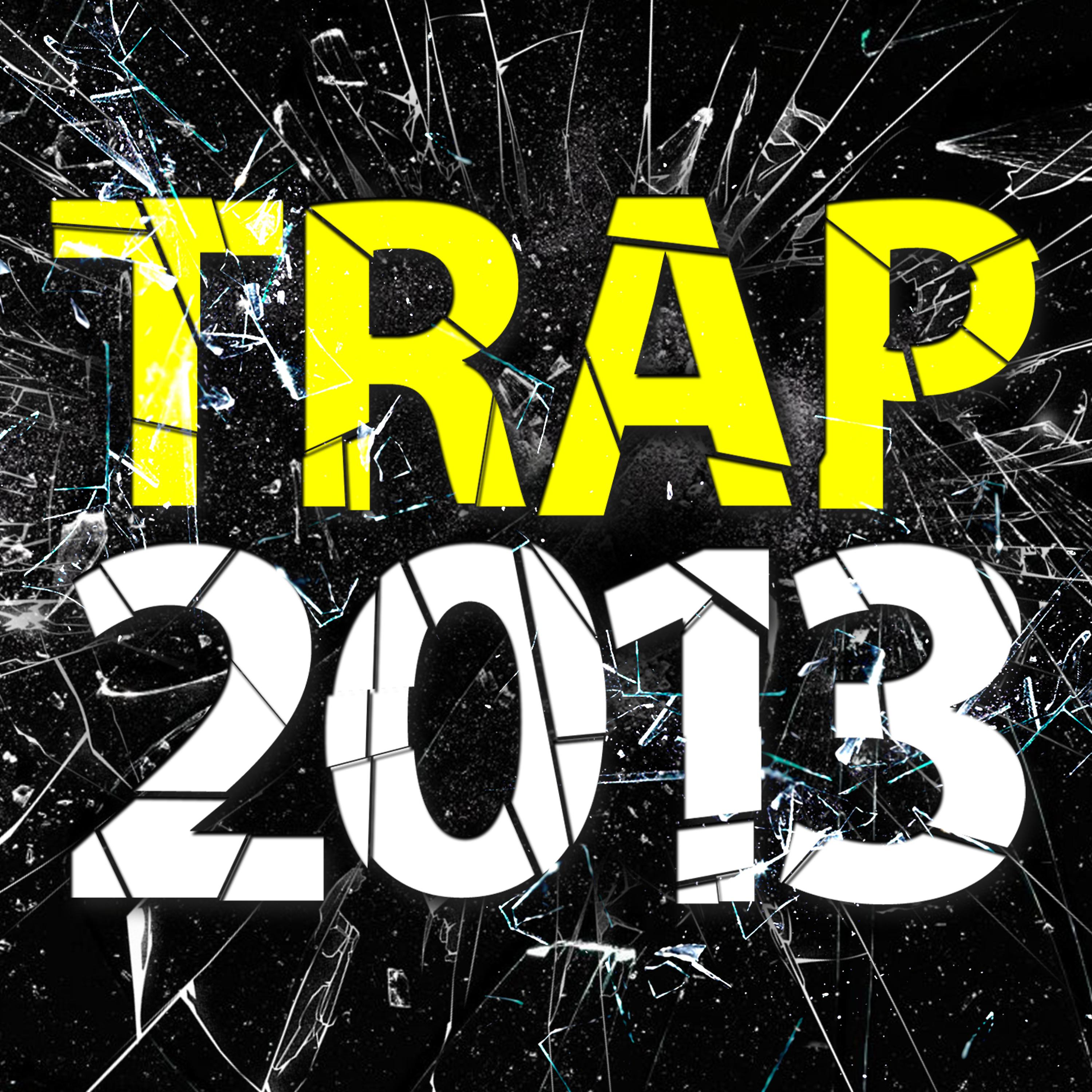 Постер альбома Trap 2013