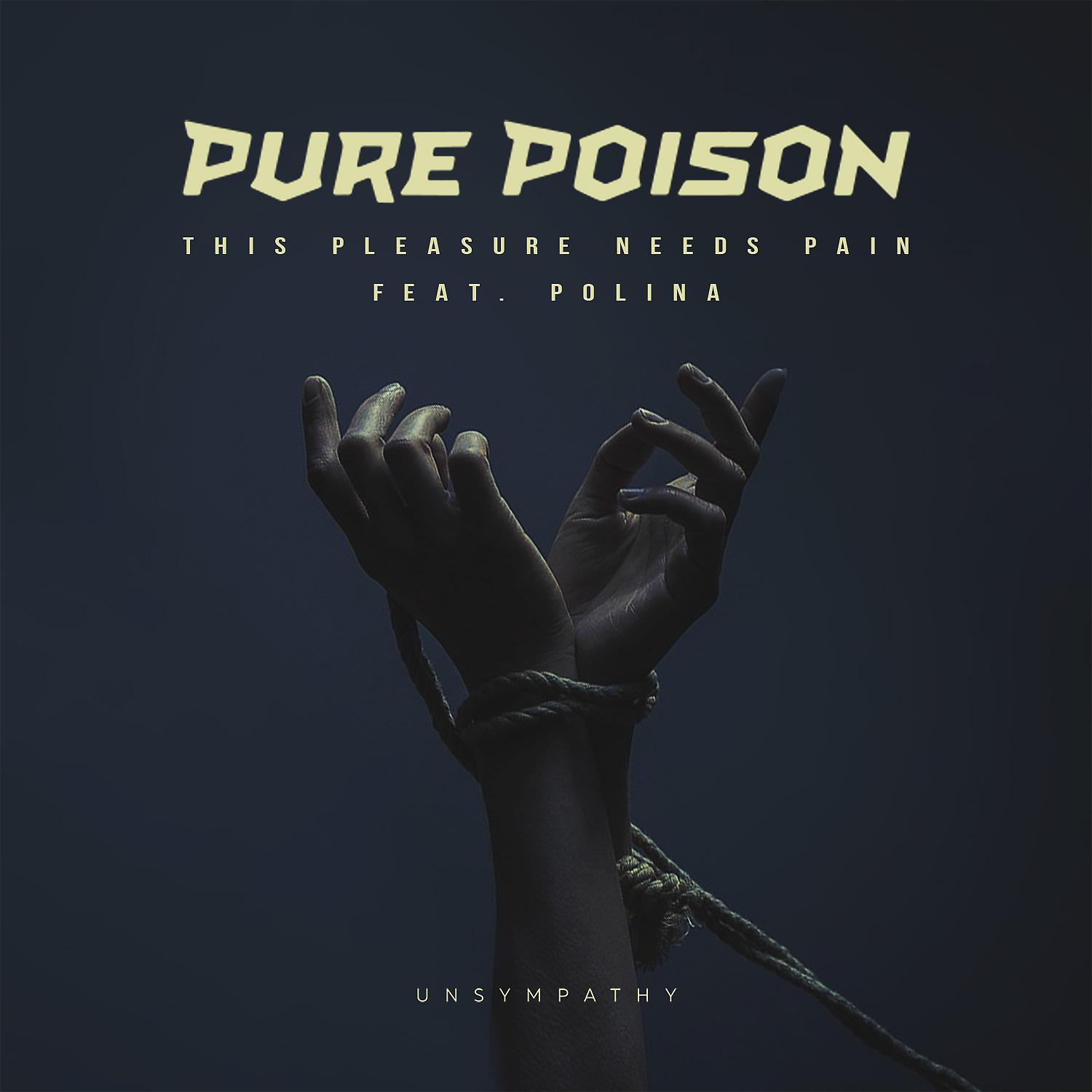 Постер альбома This Pleasure Needs Pain (Unsympathy) [feat. Polina]