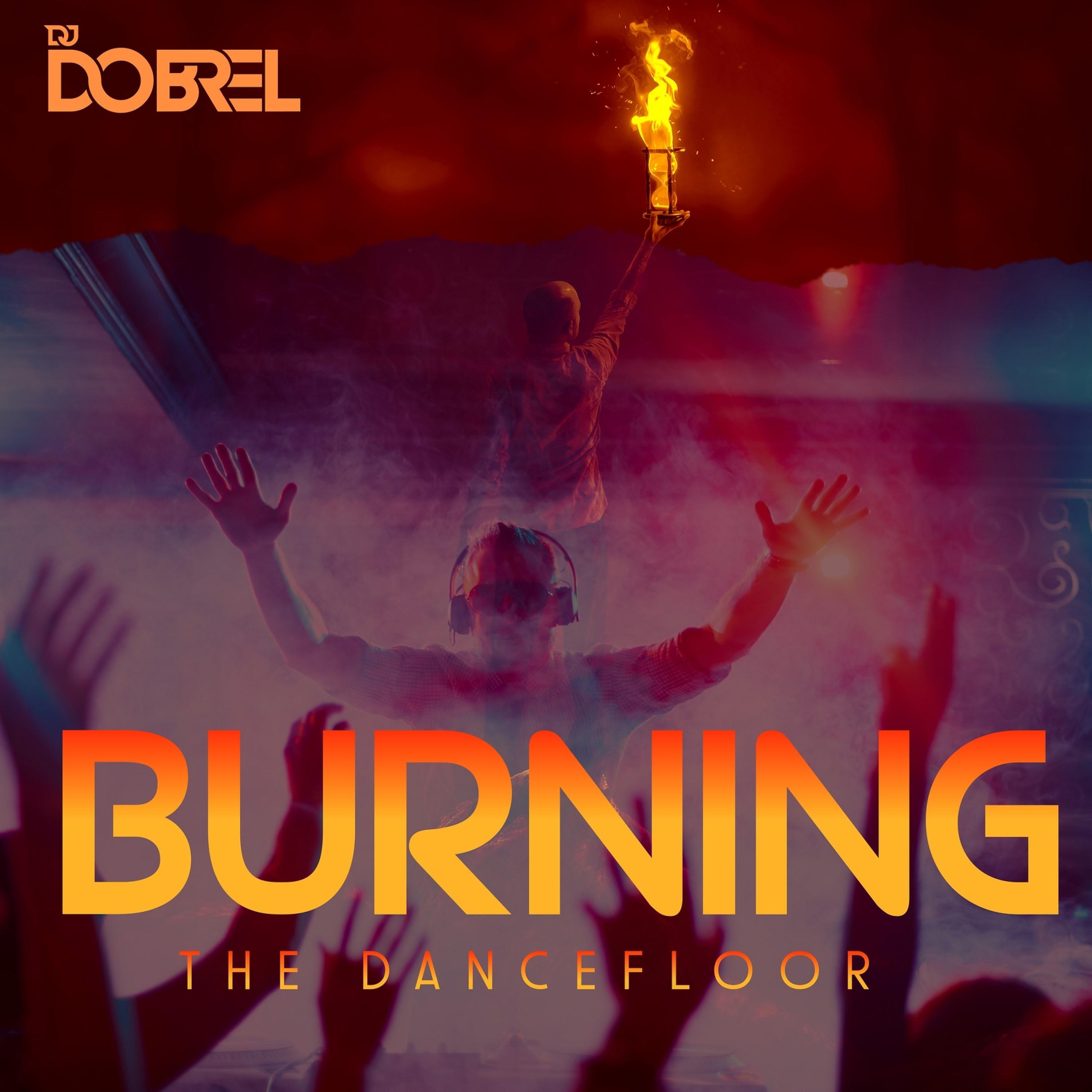 Постер альбома Burning the Dancefloor
