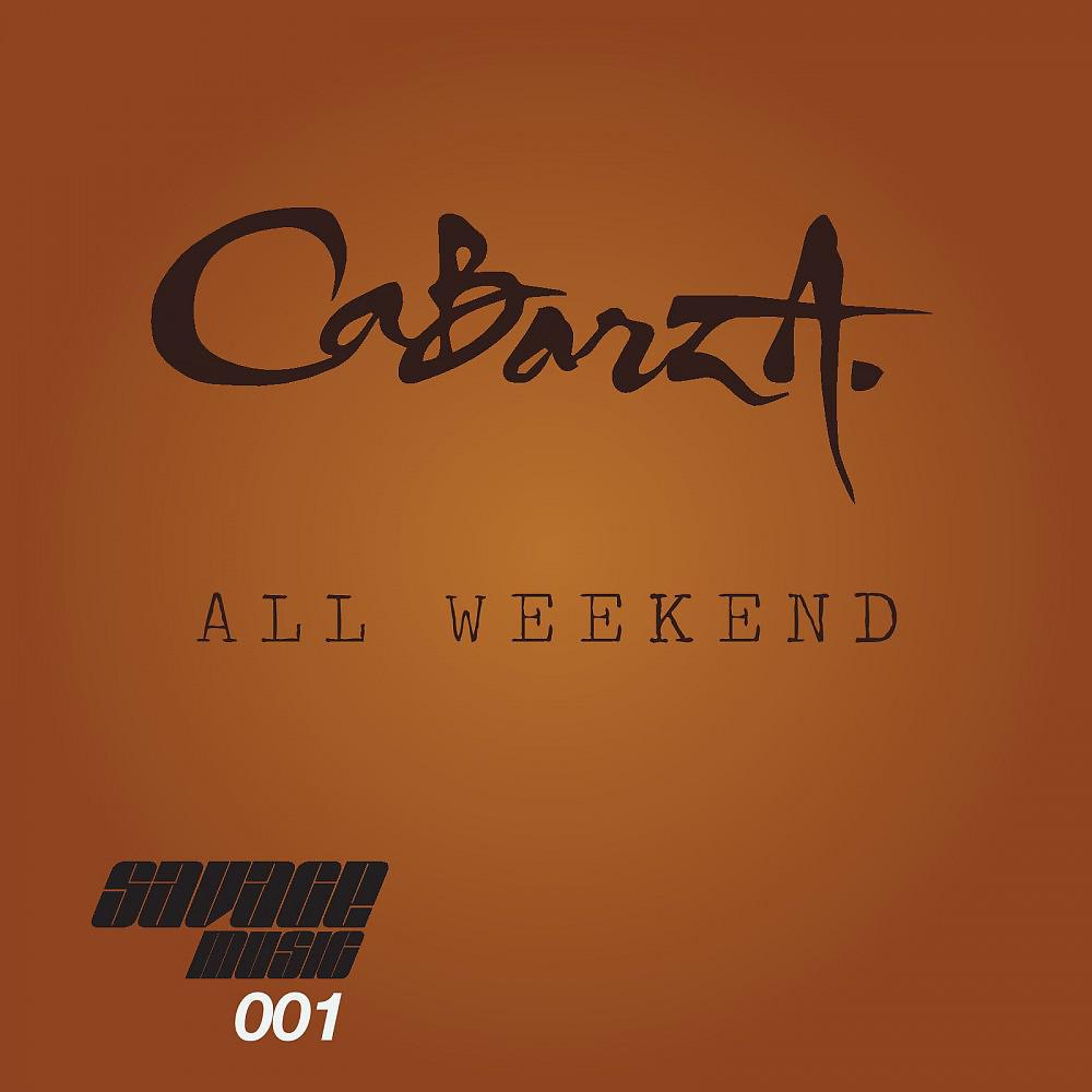 Постер альбома All Weekend (Original Mix)