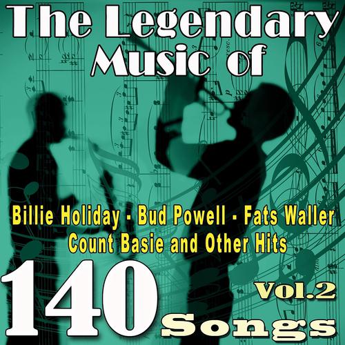 Постер альбома The Legendary Music of Billie Holiday, Bud Powell, Fats Waller, Count Basie and Other Hits, Vol. 2
