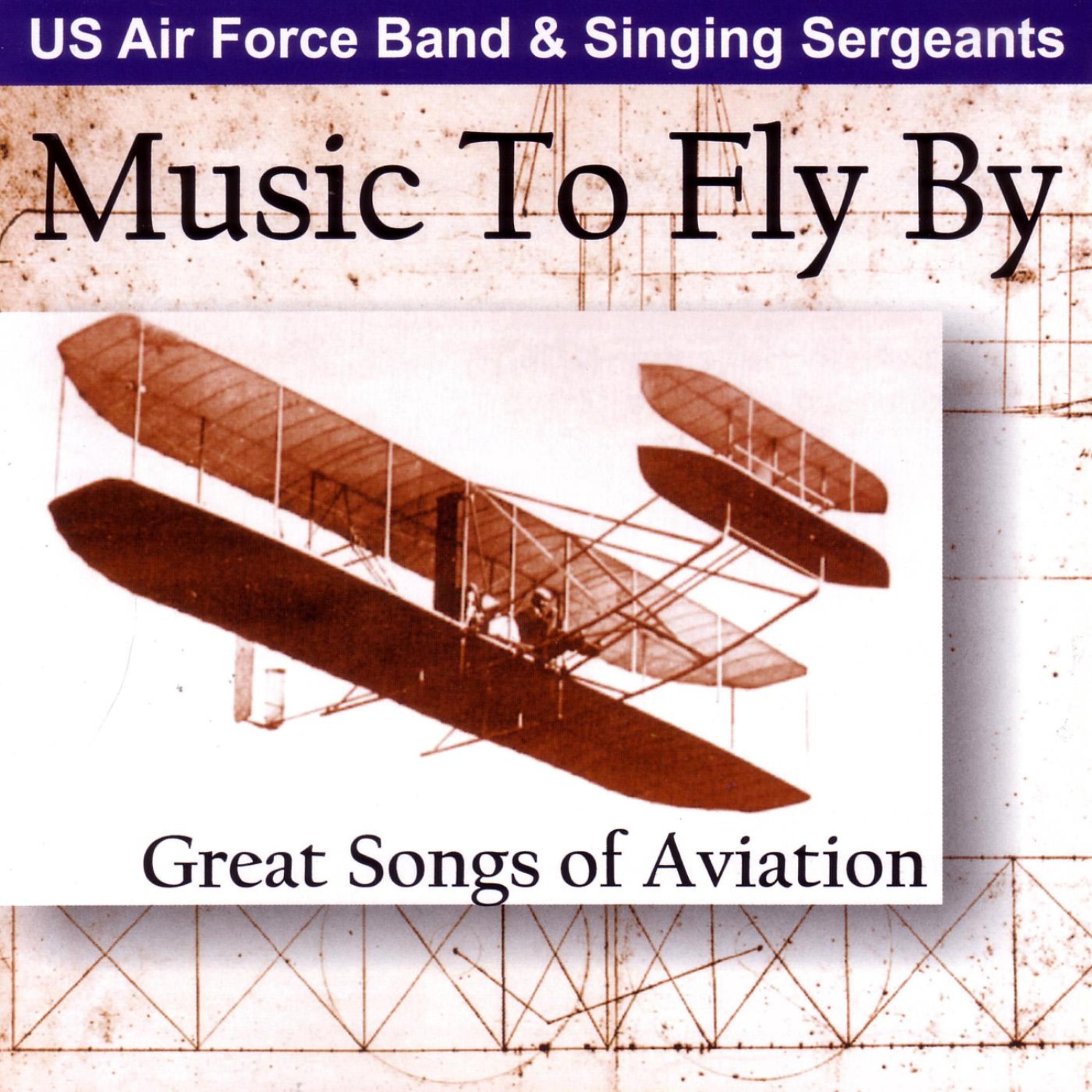 Постер альбома Music to Fly By - Great Songs of Aviation
