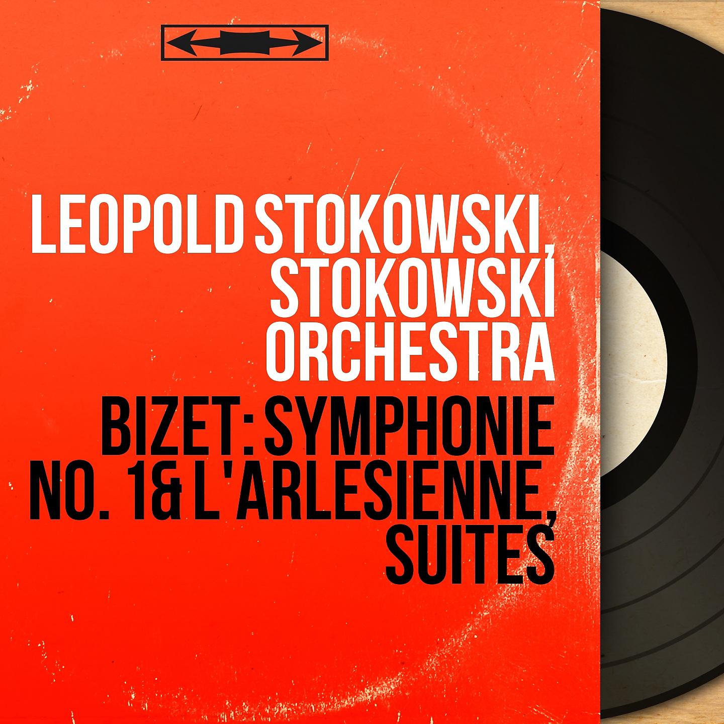 Постер альбома Bizet: Symphonie No. 1 & L'Arlésienne, suites