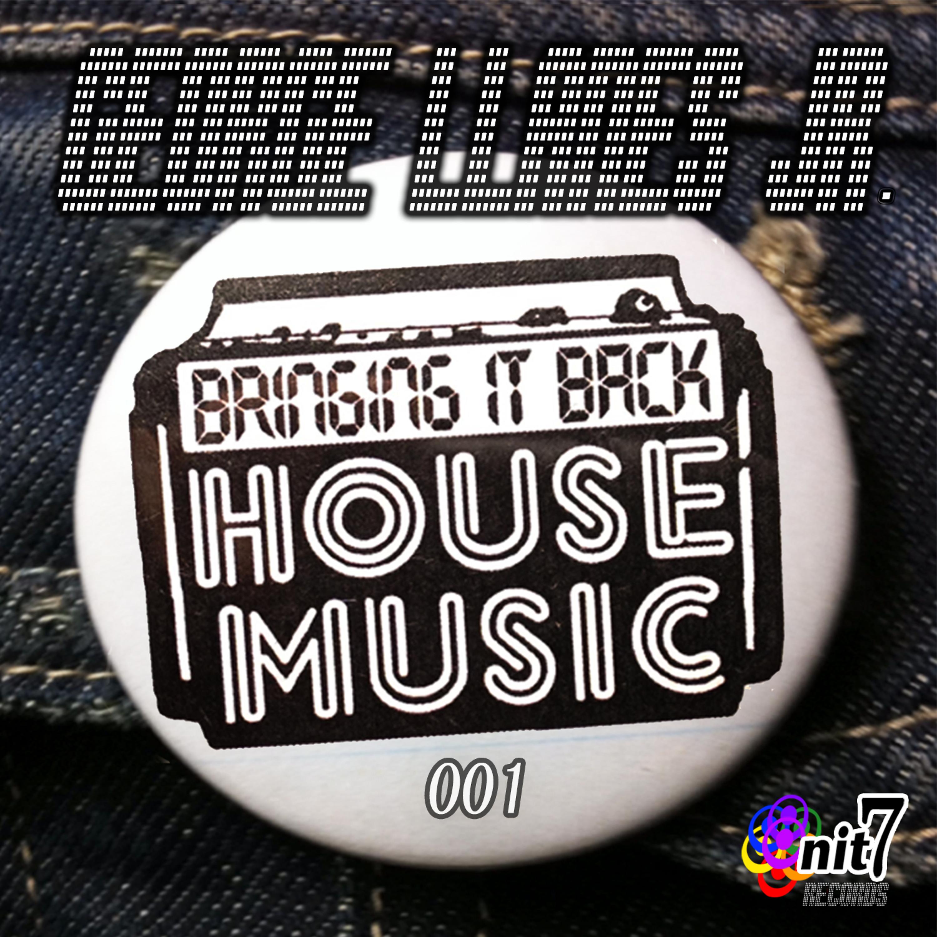 Постер альбома Bringing It Back House Music 001