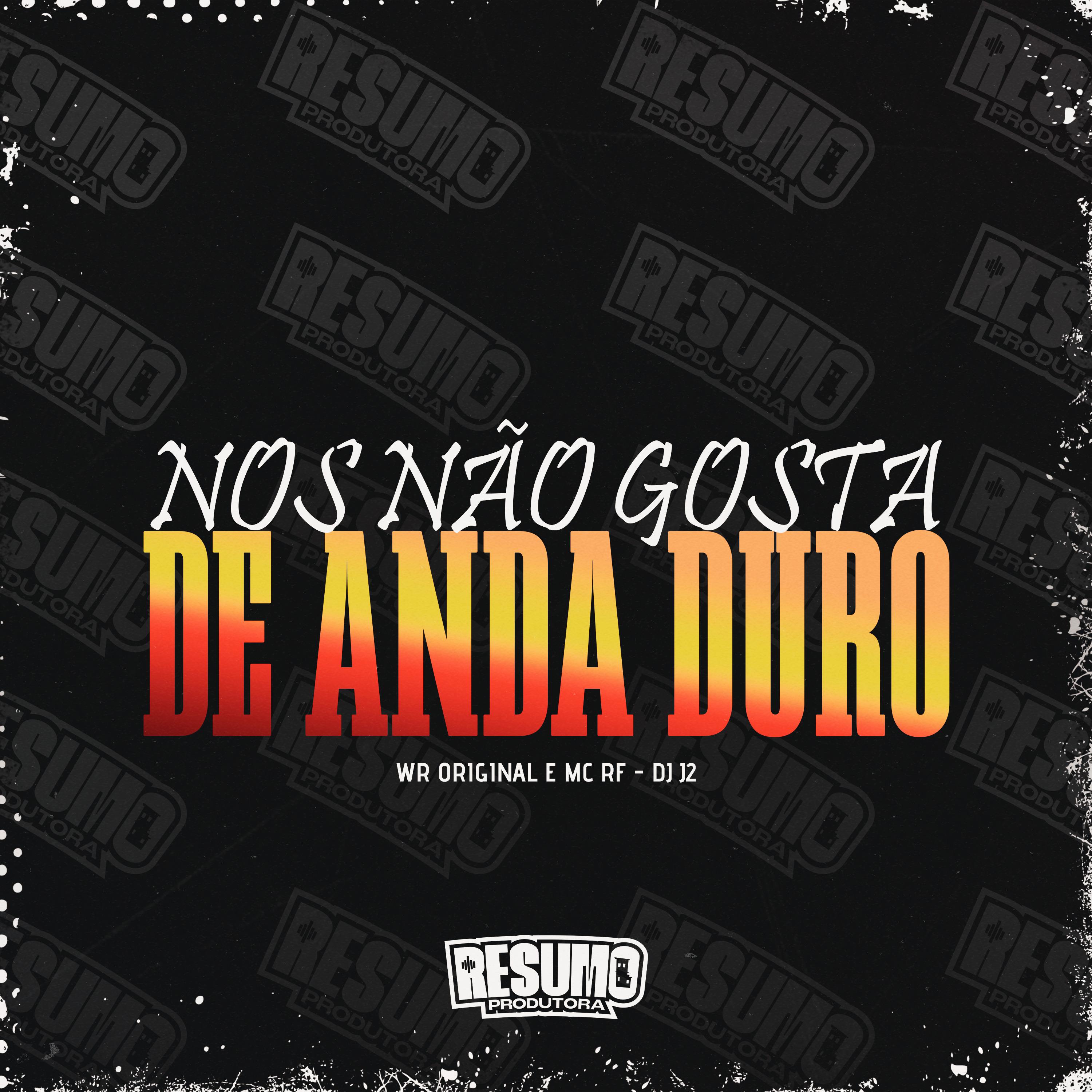 Постер альбома Nois Não Gosta de Andar Duro