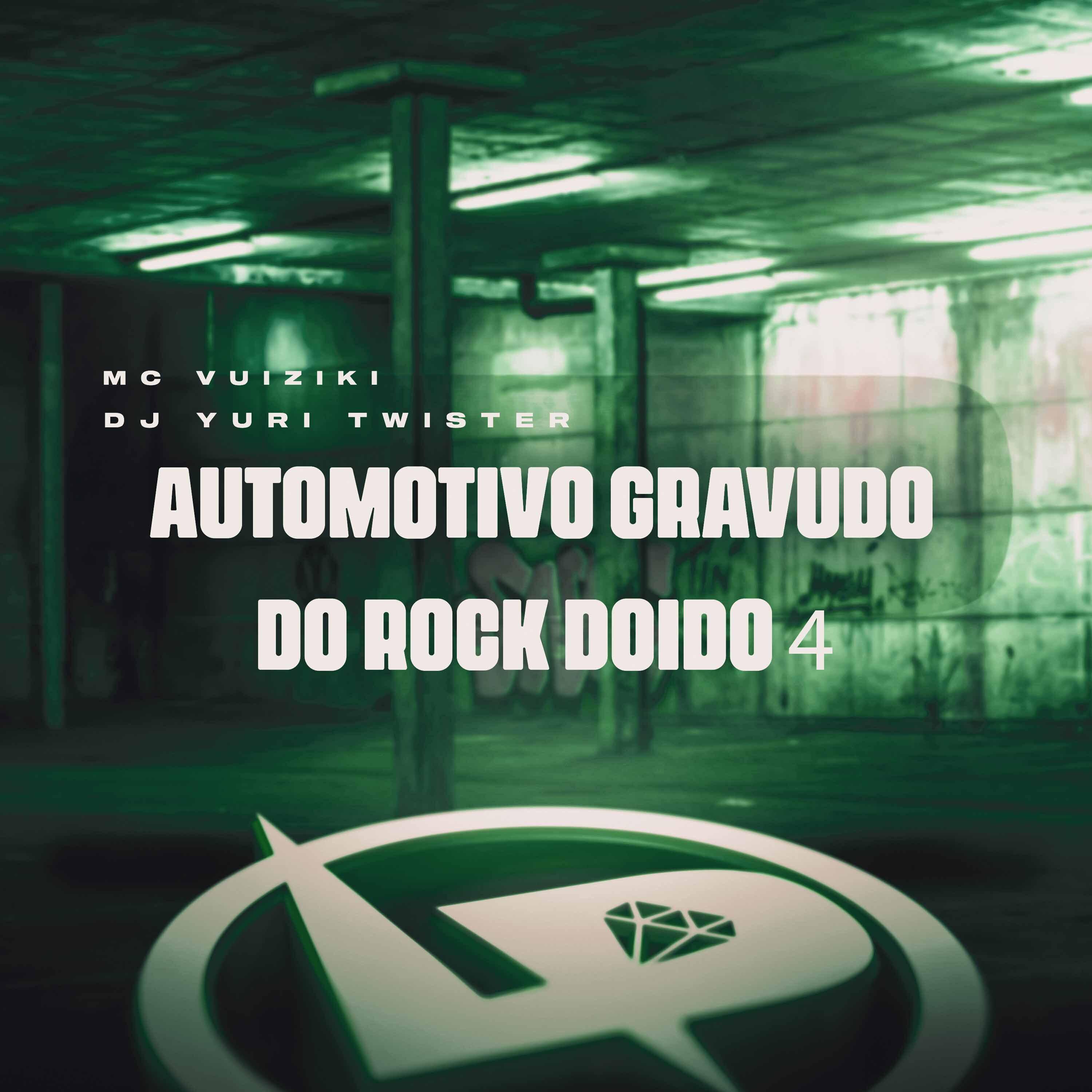 Постер альбома Automotivo Gravudo do Rock Doido 4