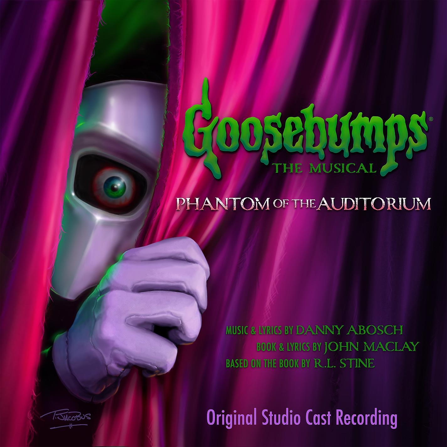 Постер альбома Goosebumps The Musical: Phantom of the Auditorium (Original Studio Cast Recording)