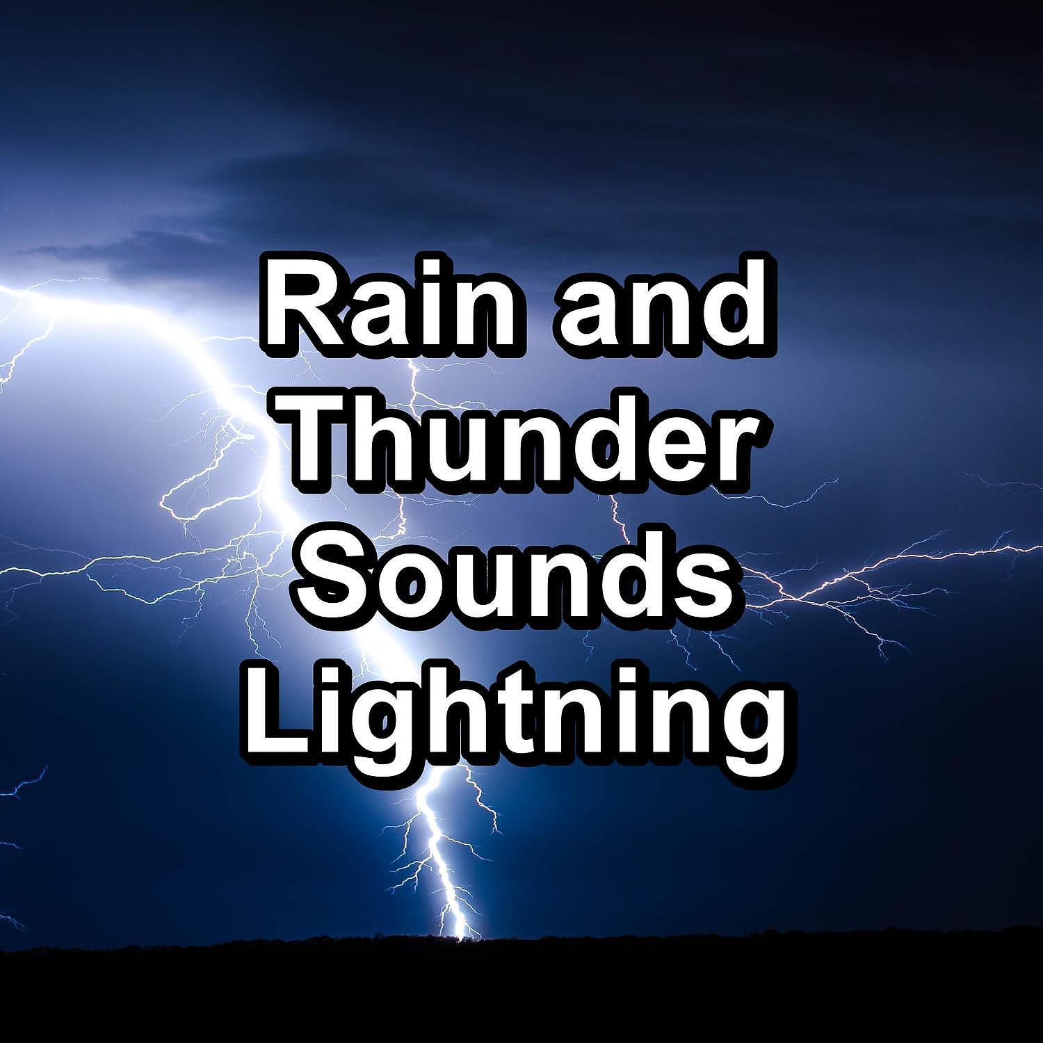 Постер альбома Rain and Thunder Sounds Lightning