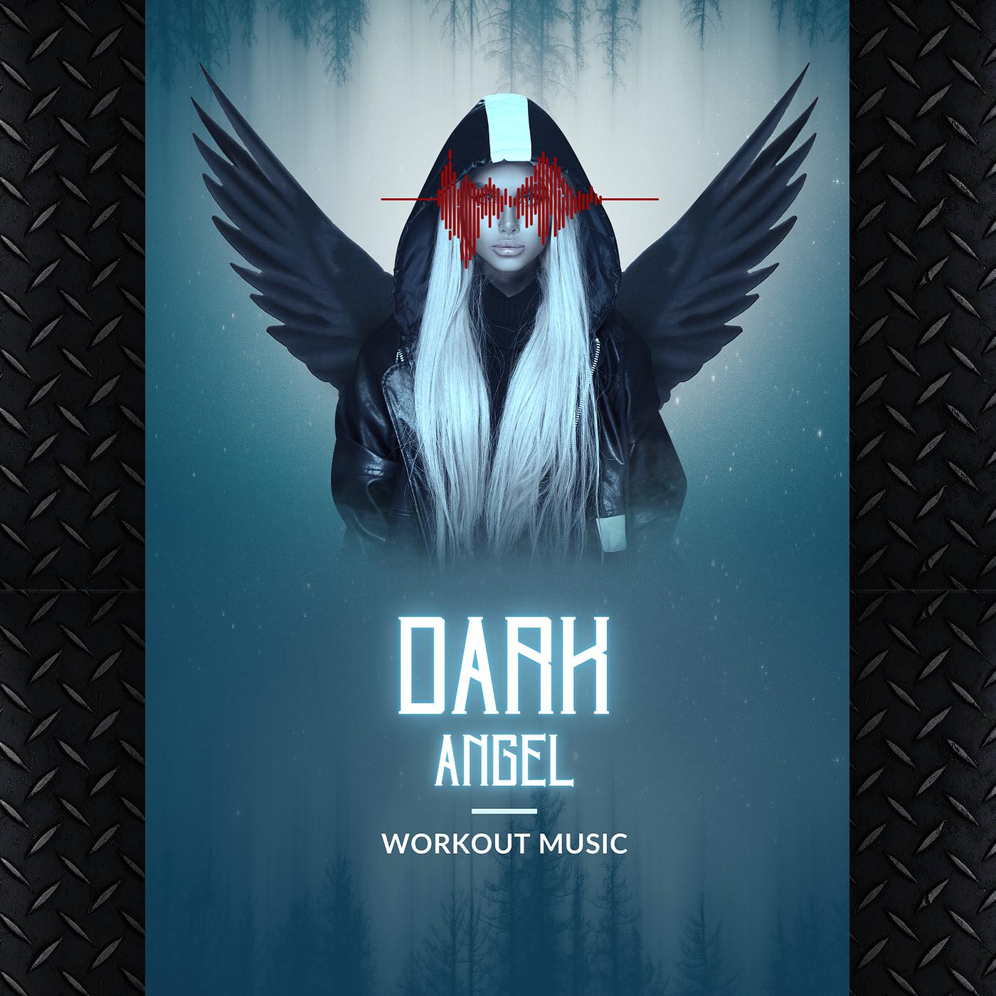 Постер альбома Dark Angel (Workout Music)