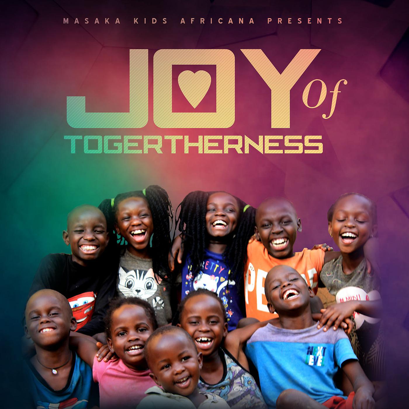 Постер альбома Joy of Togetherness