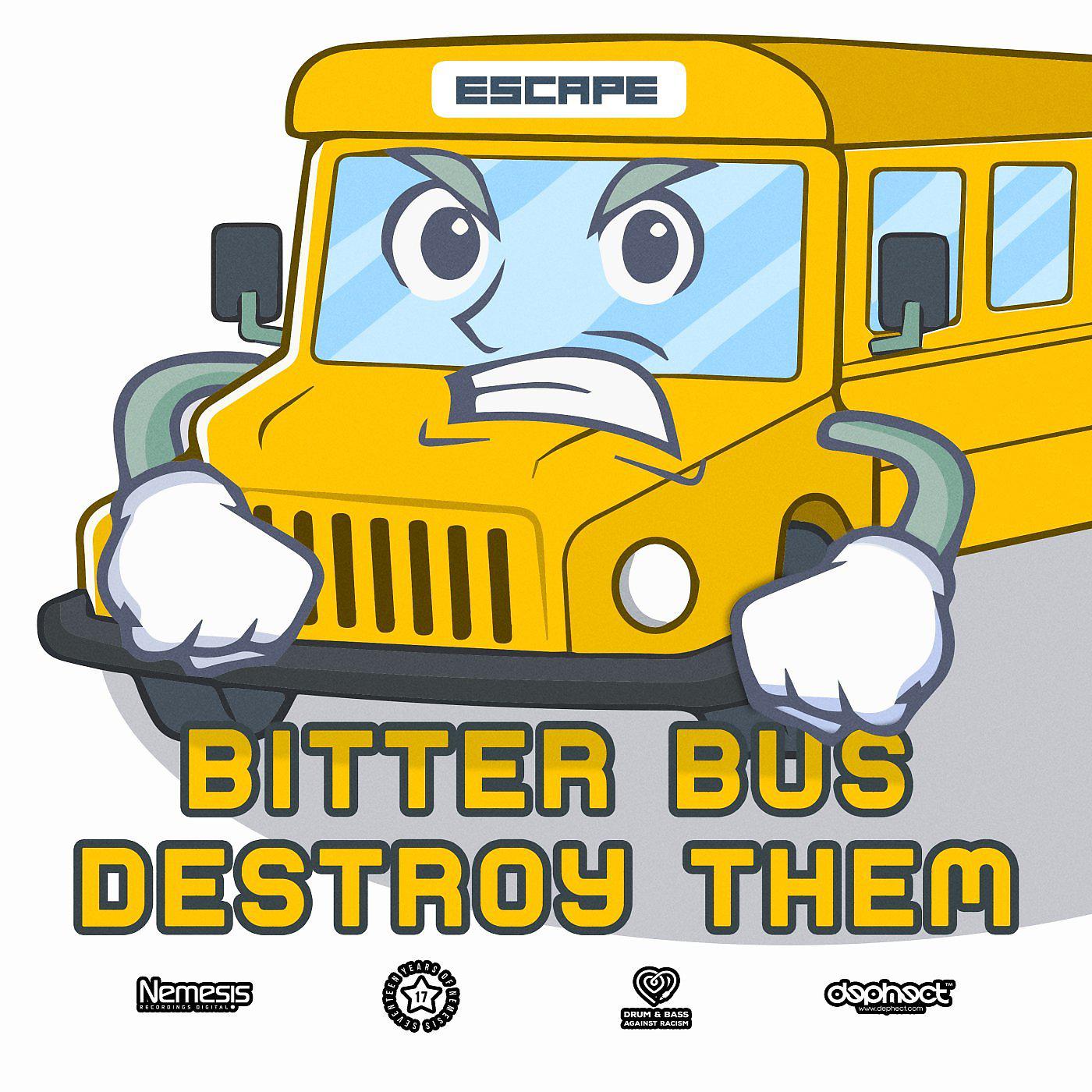 Постер альбома Bitter Bus / Destroy Them