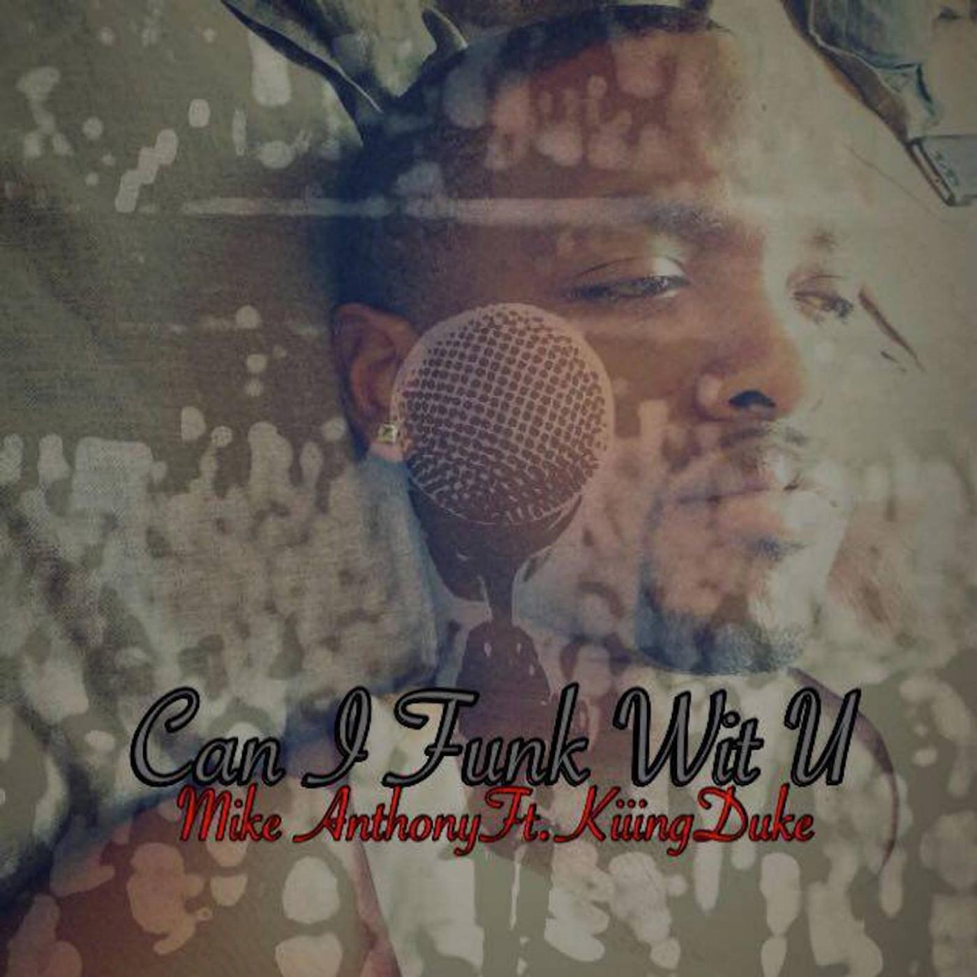 Постер альбома Can I Funk Wit U? (feat. Kiiing Duke)