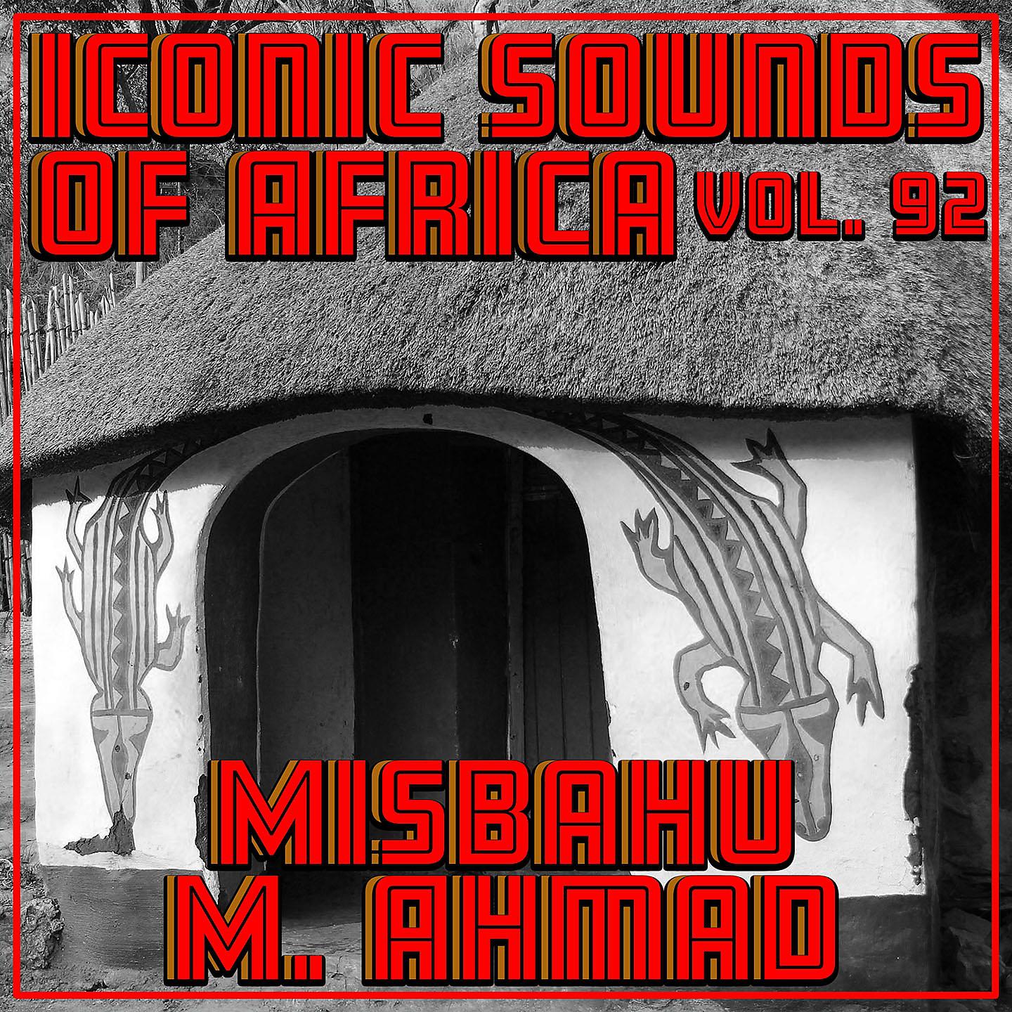 Постер альбома Iconic Sounds Of Africa - Vol. 92