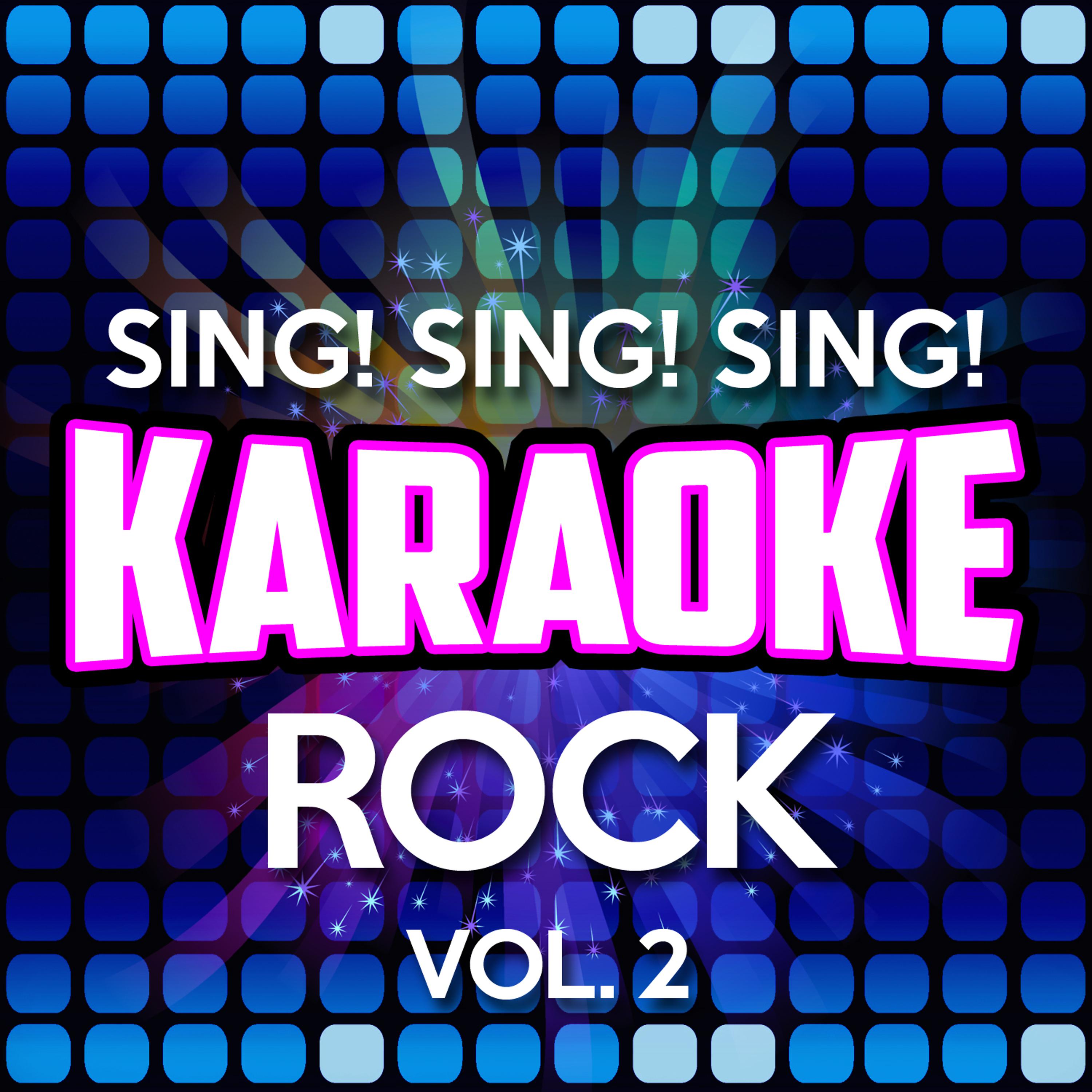 Постер альбома Sing! Sing! Sing! Karaoke Rock, Vol. 2