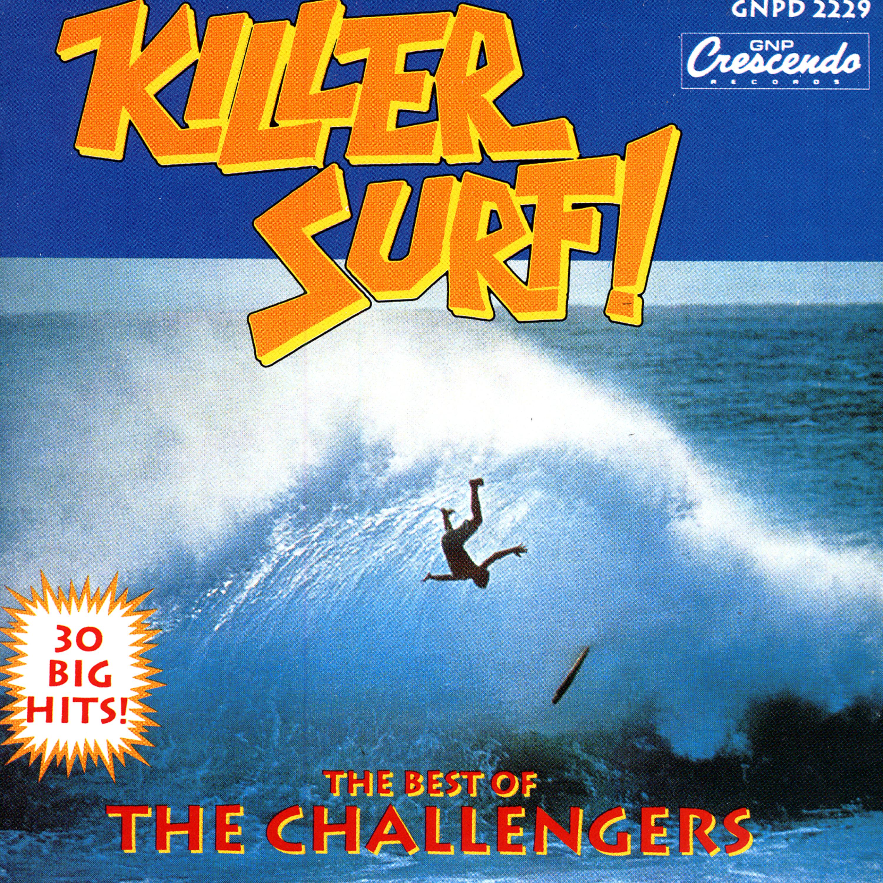 Постер альбома Killer Surf: The Best Of The Challengers