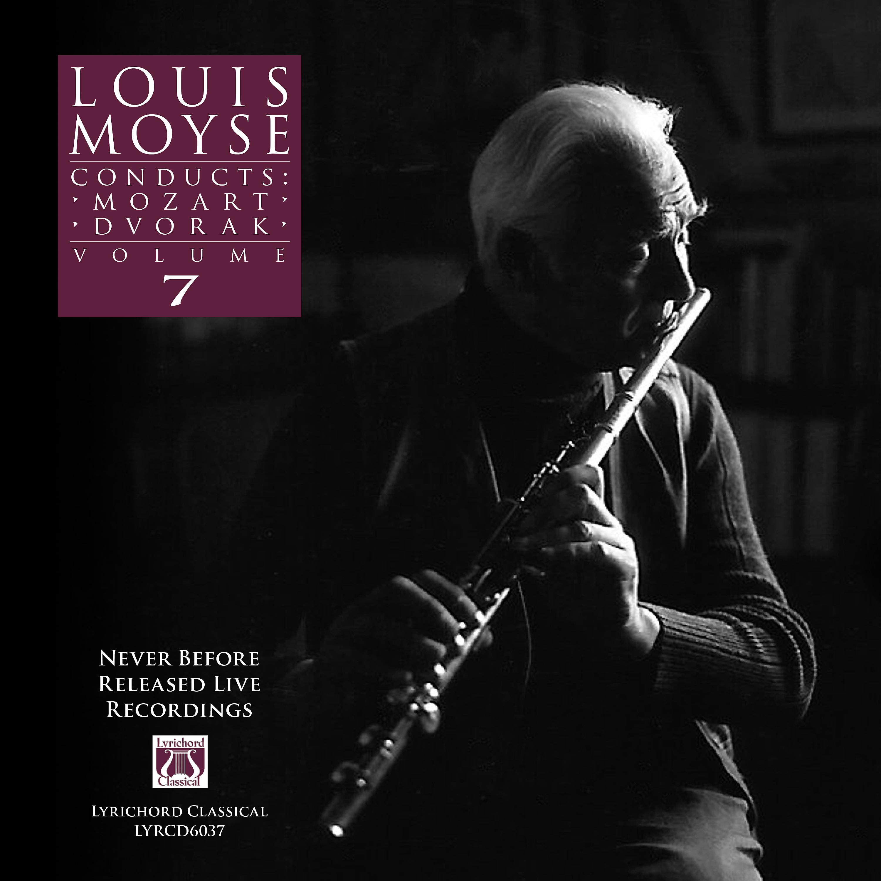 Постер альбома Louis Moyse Conducts: Mozart, Dvorak, Vol. 7