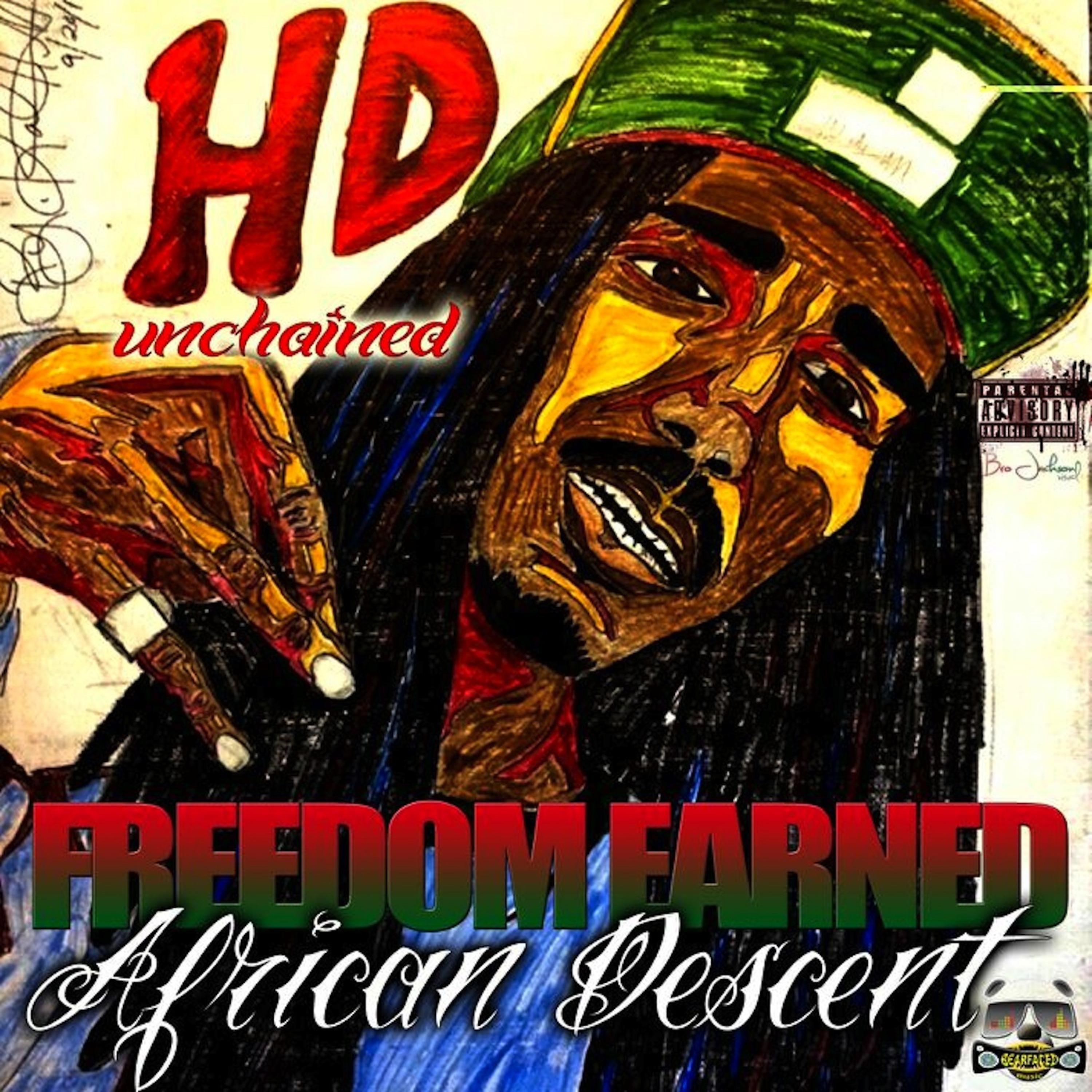 Постер альбома Unchained, Freedom Earned African Descent
