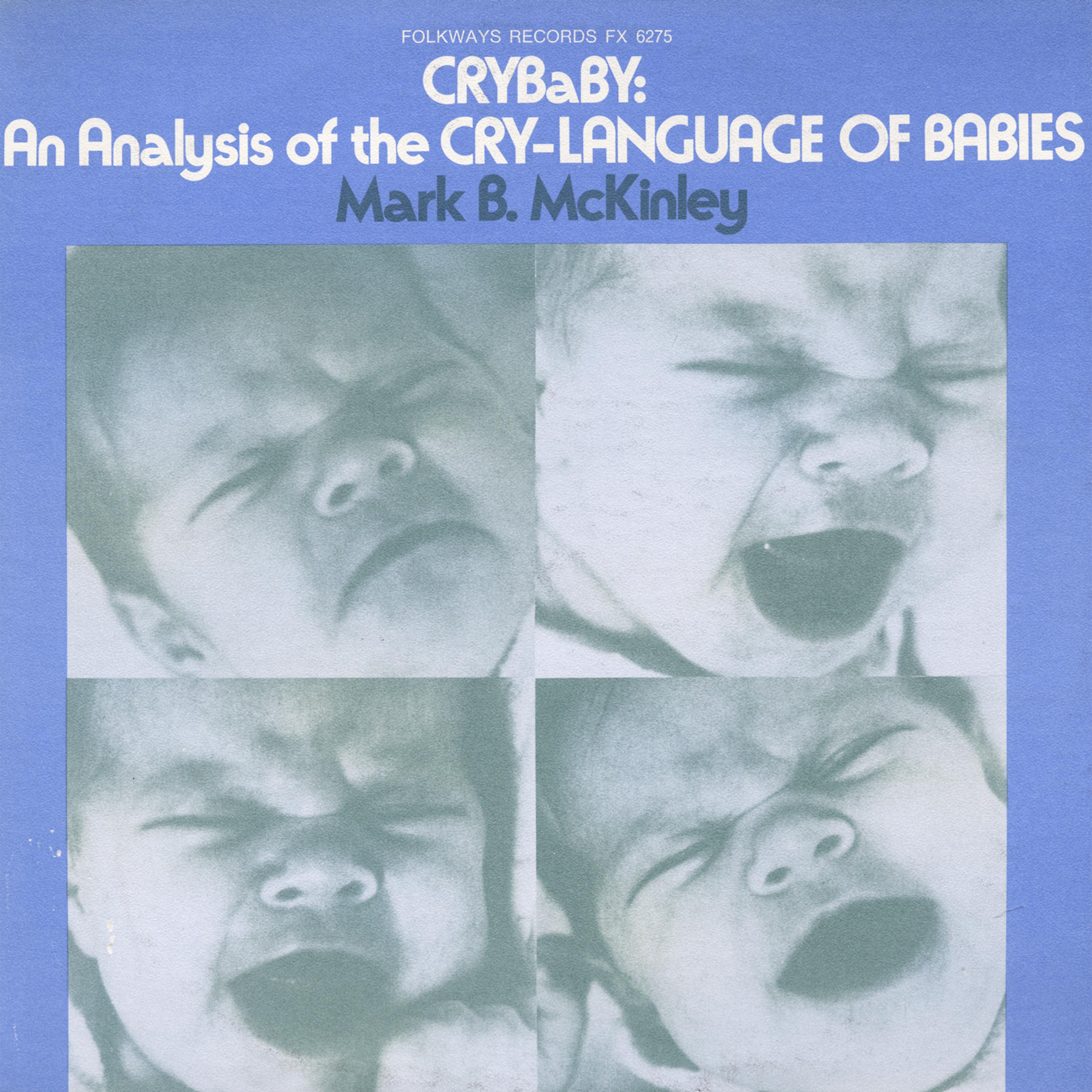 Постер альбома Crybaby: An Analysis of the Cry-Language of Babies