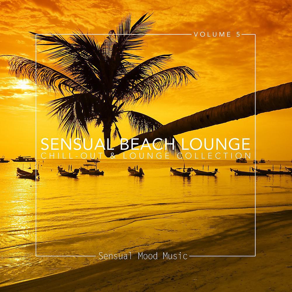 Постер альбома Sensual Beach Lounge, Vol. 5