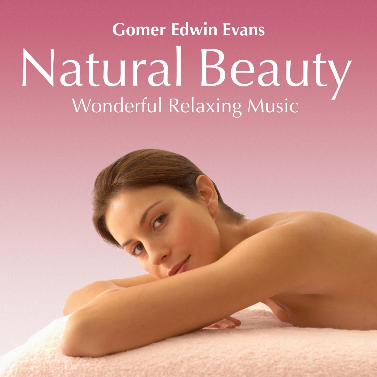 Постер альбома Natural Beauty: Wonderful Relaxing Music