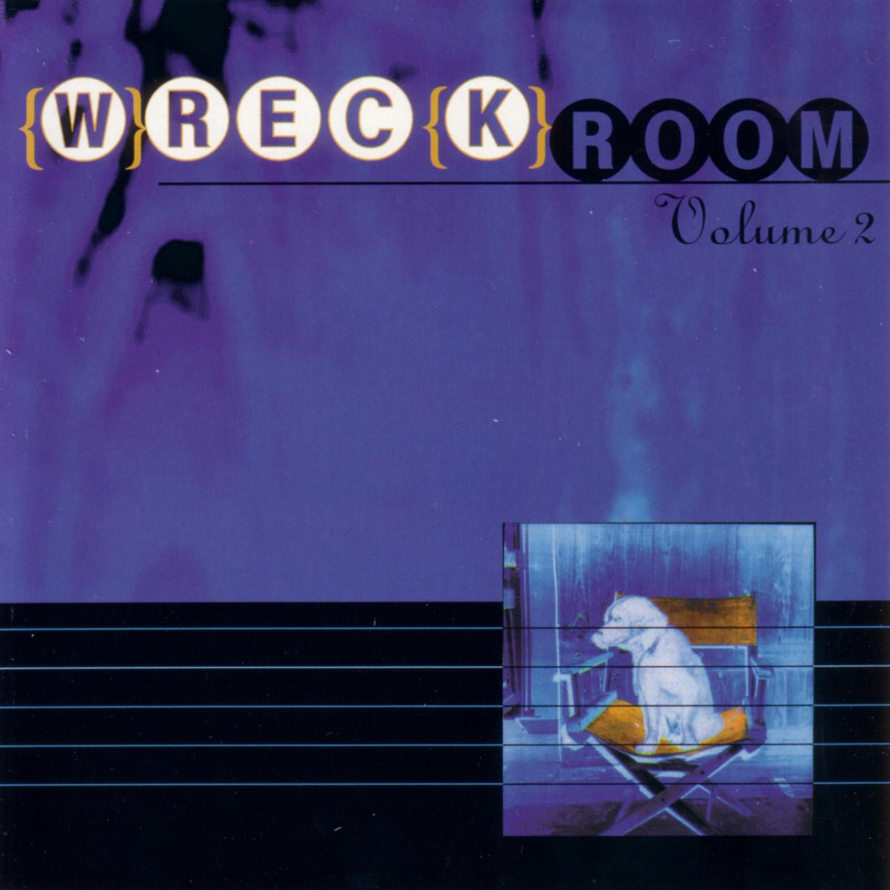 Постер альбома Wreck Room: Safe House Sampler Vol.2