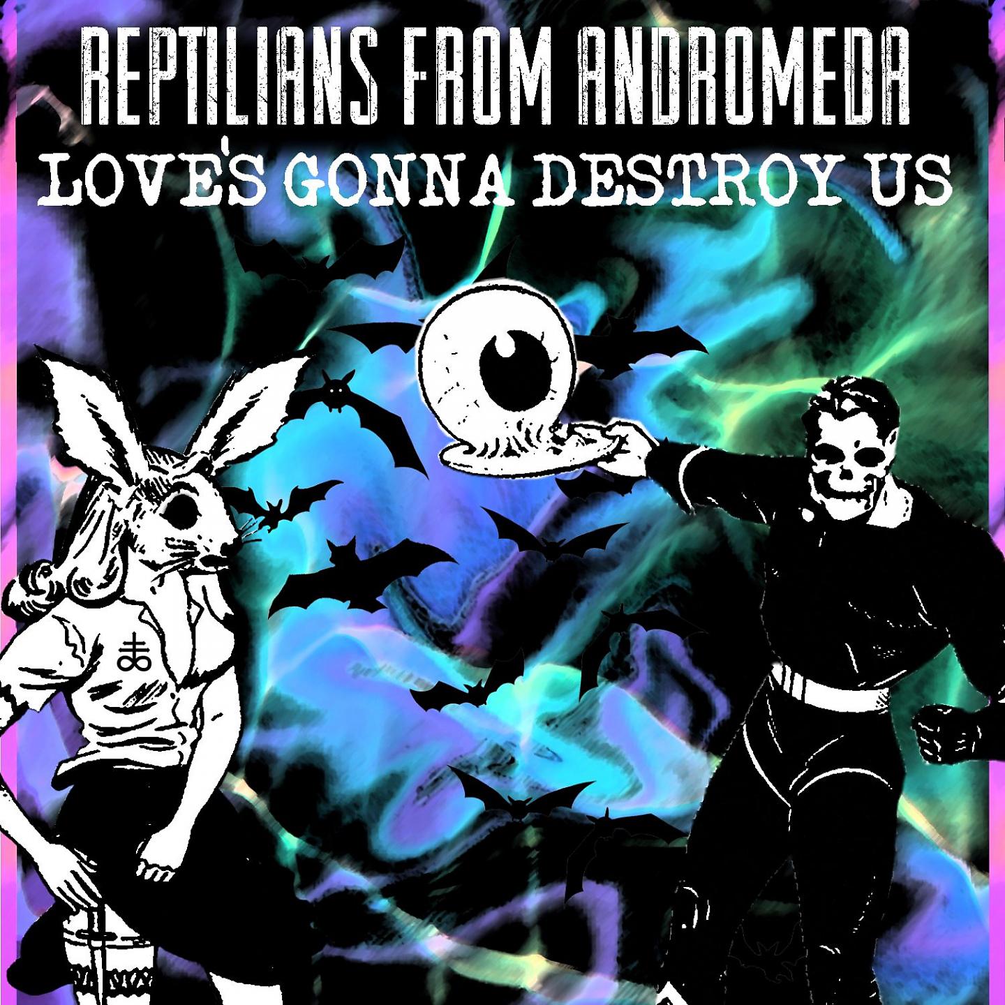 Постер альбома Love's Gonna Destroy Us