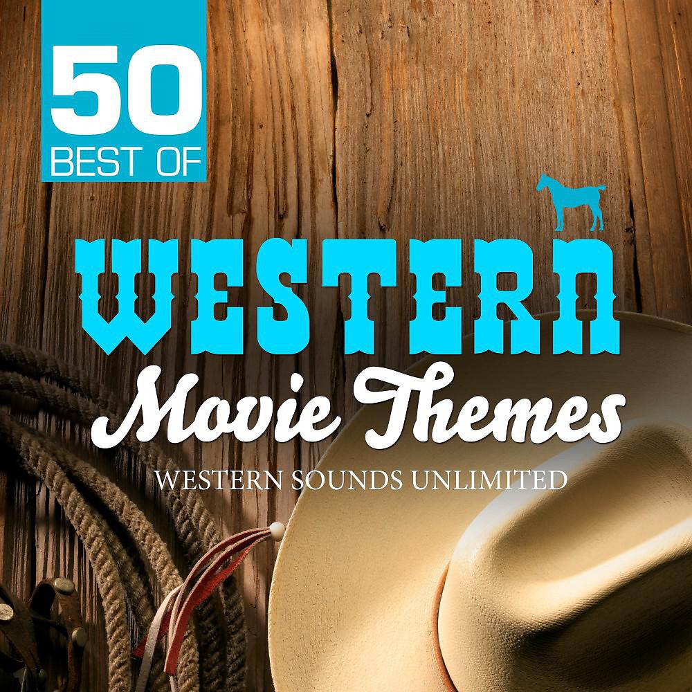 Постер альбома 50 Best of Western Movie Themes