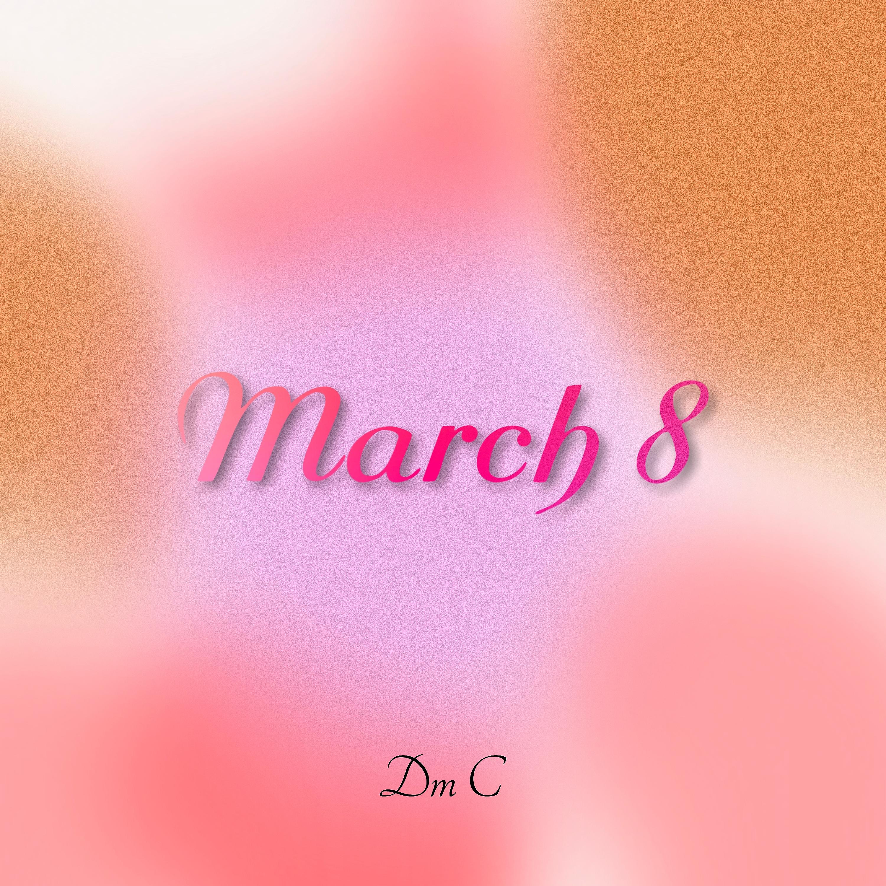 Постер альбома March 8