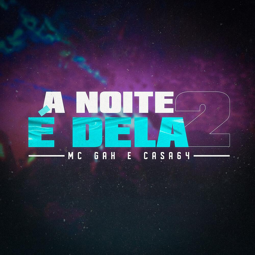 Постер альбома A Noite é Dela 2