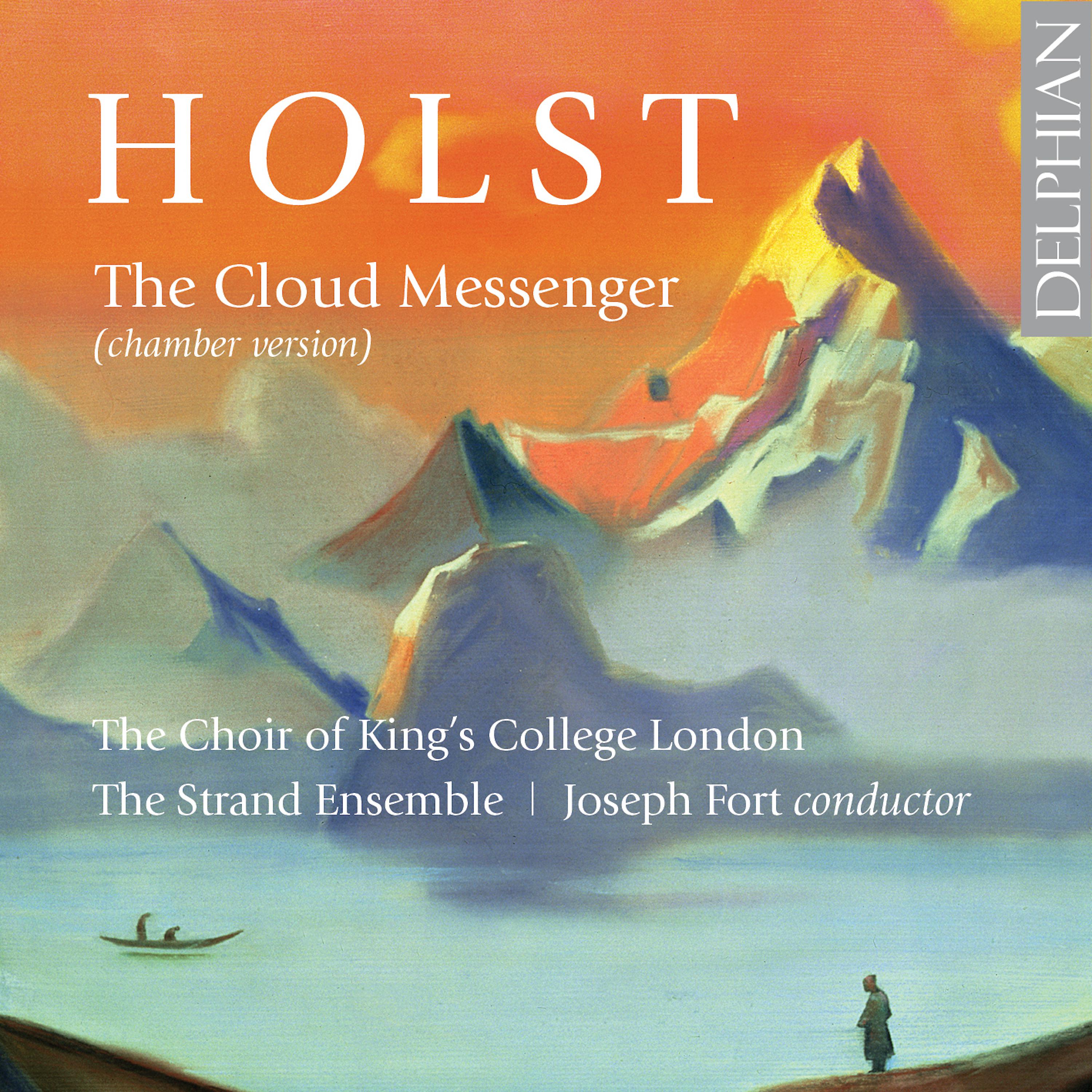 Постер альбома Holst: The Cloud Messenger (Chamber Version)