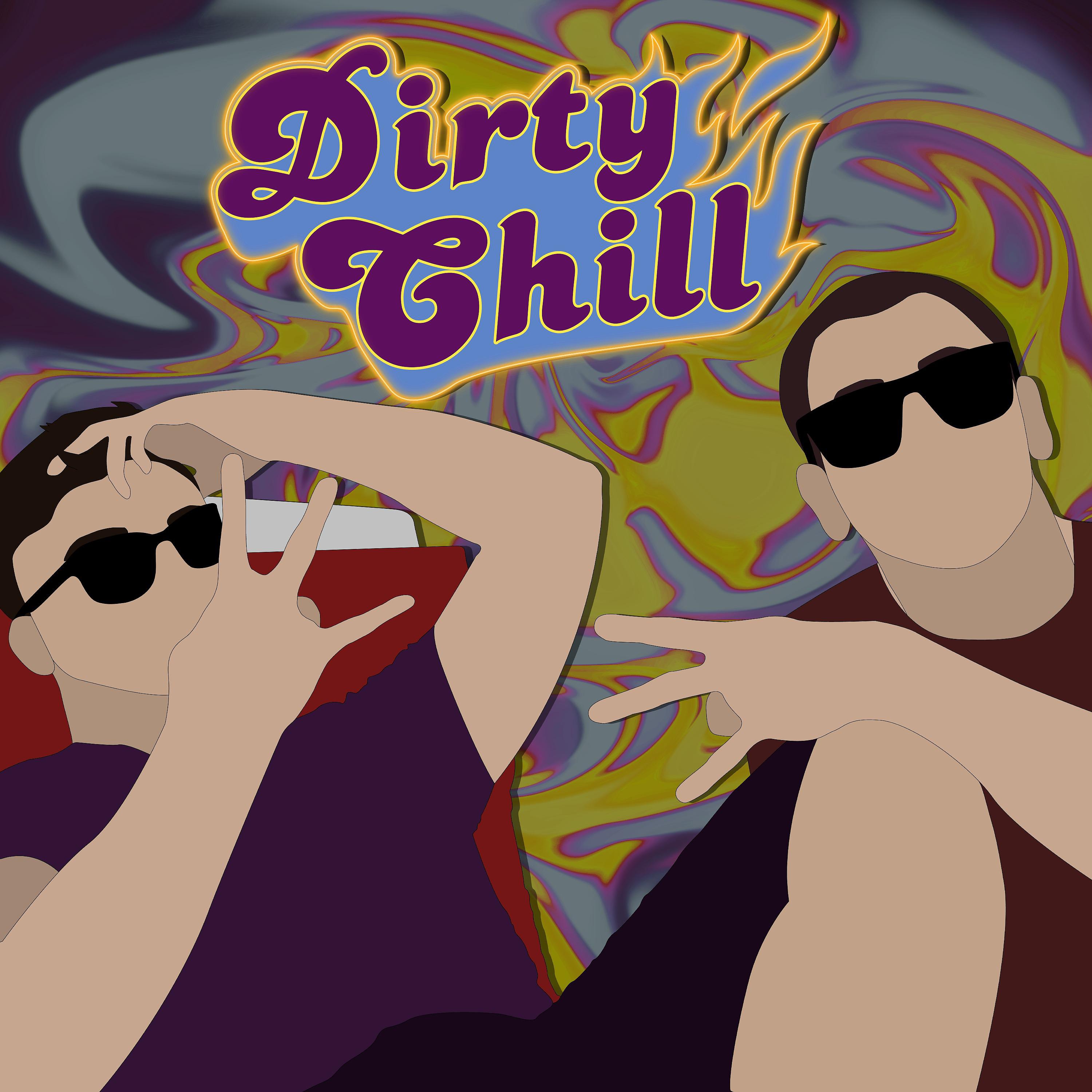 Постер альбома Dirty Chill