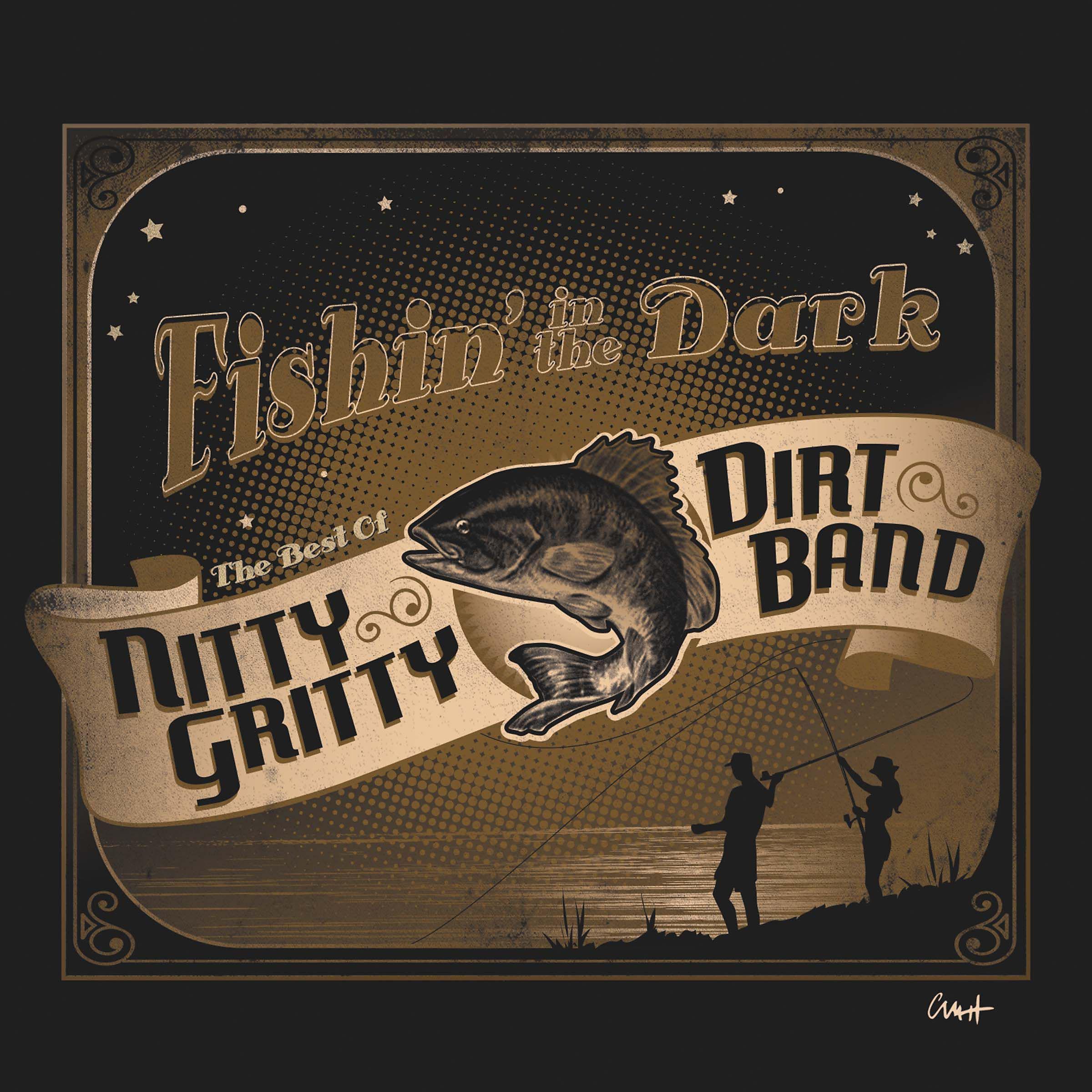 Постер альбома Fishin' in the Dark: The Best of the Nitty Gritty Dirt Band