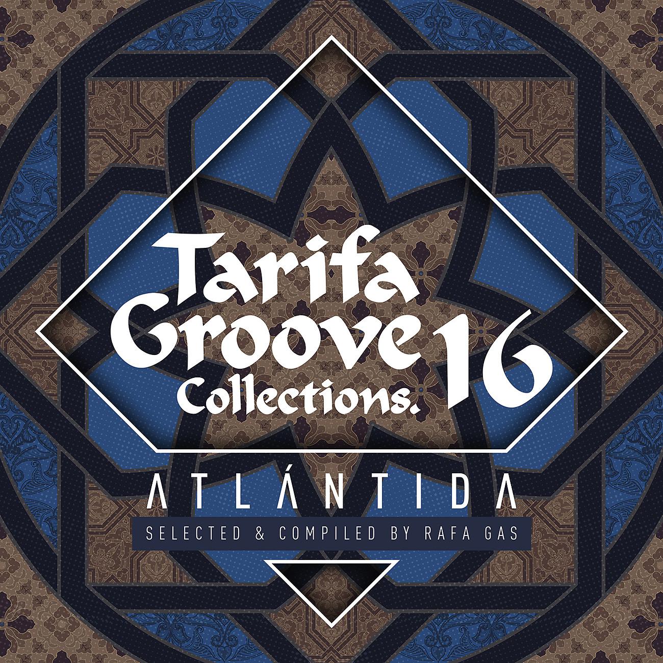 Постер альбома Tarifa Groove Collections 16 - Atlántida