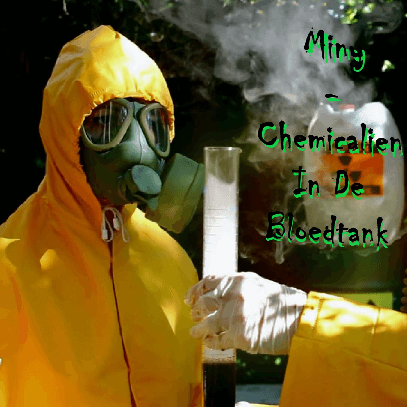 Постер альбома Chemicalien in De Bloedtank