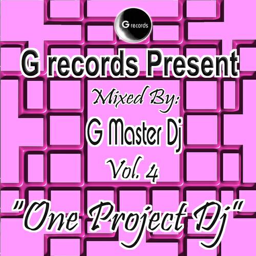 G Master DJ - One Project Dj Mixed By G Master Dj, Vol. 4
