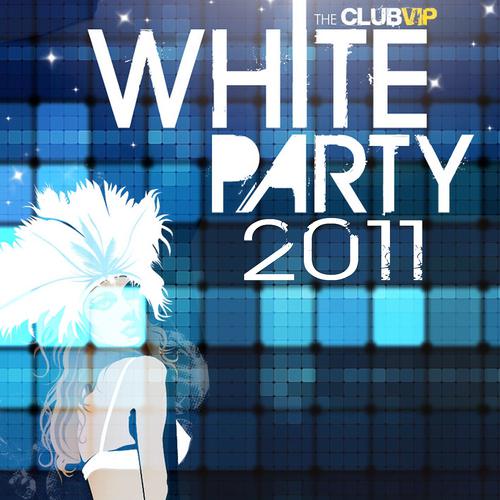 Постер альбома VIP White Party 2011