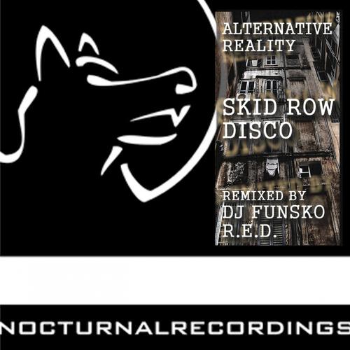 Alternative Reality - Skid Row Disco (Dj Funsko Banging Remix)