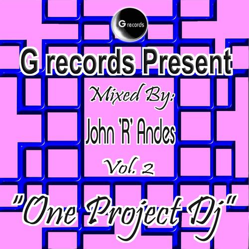 Постер альбома One Project Dj Mixed By John R Andes, Vol. 2